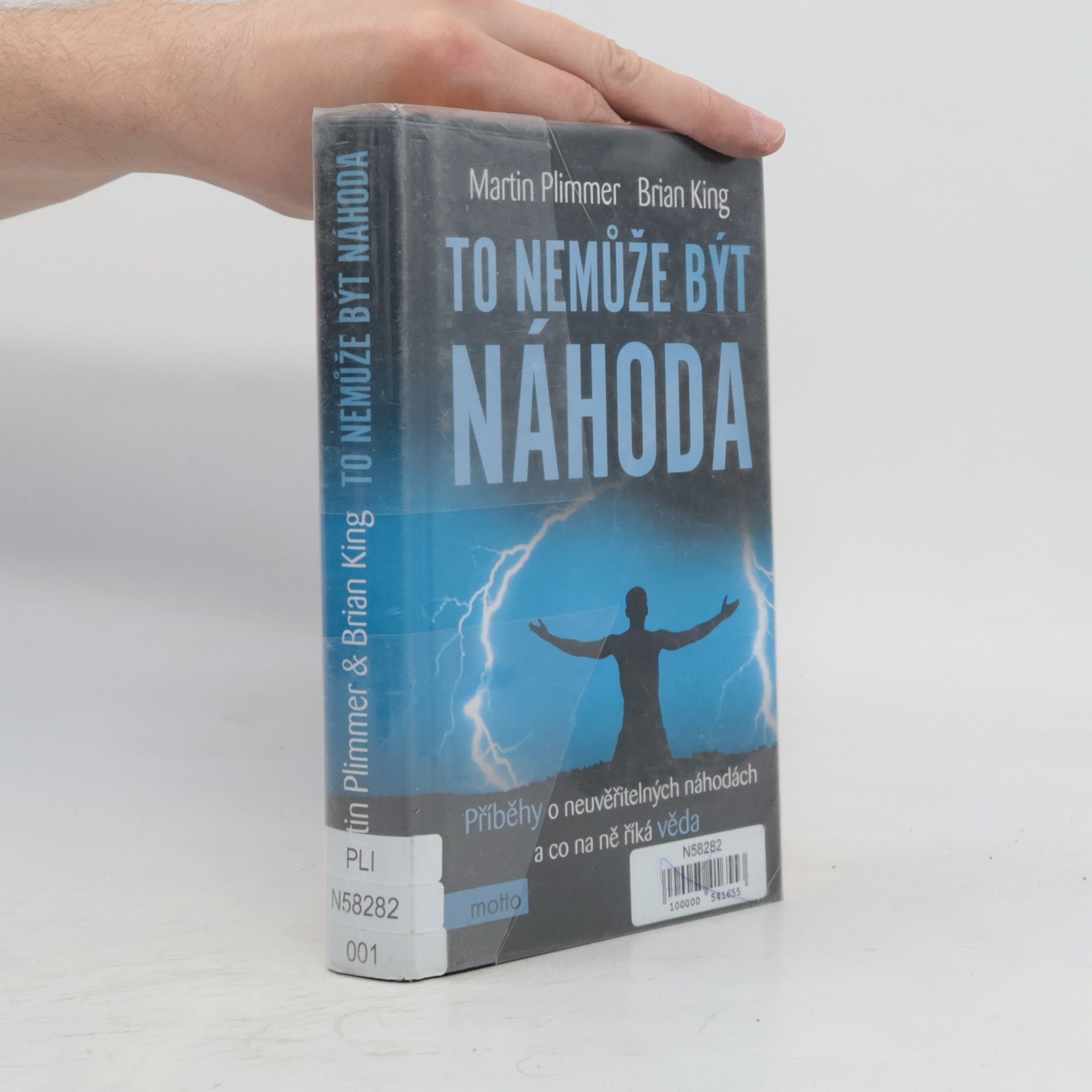Martin Plimmer To nemůže být náhoda : příběhy o neuvěřitelných náhodách a co na ně říká věda