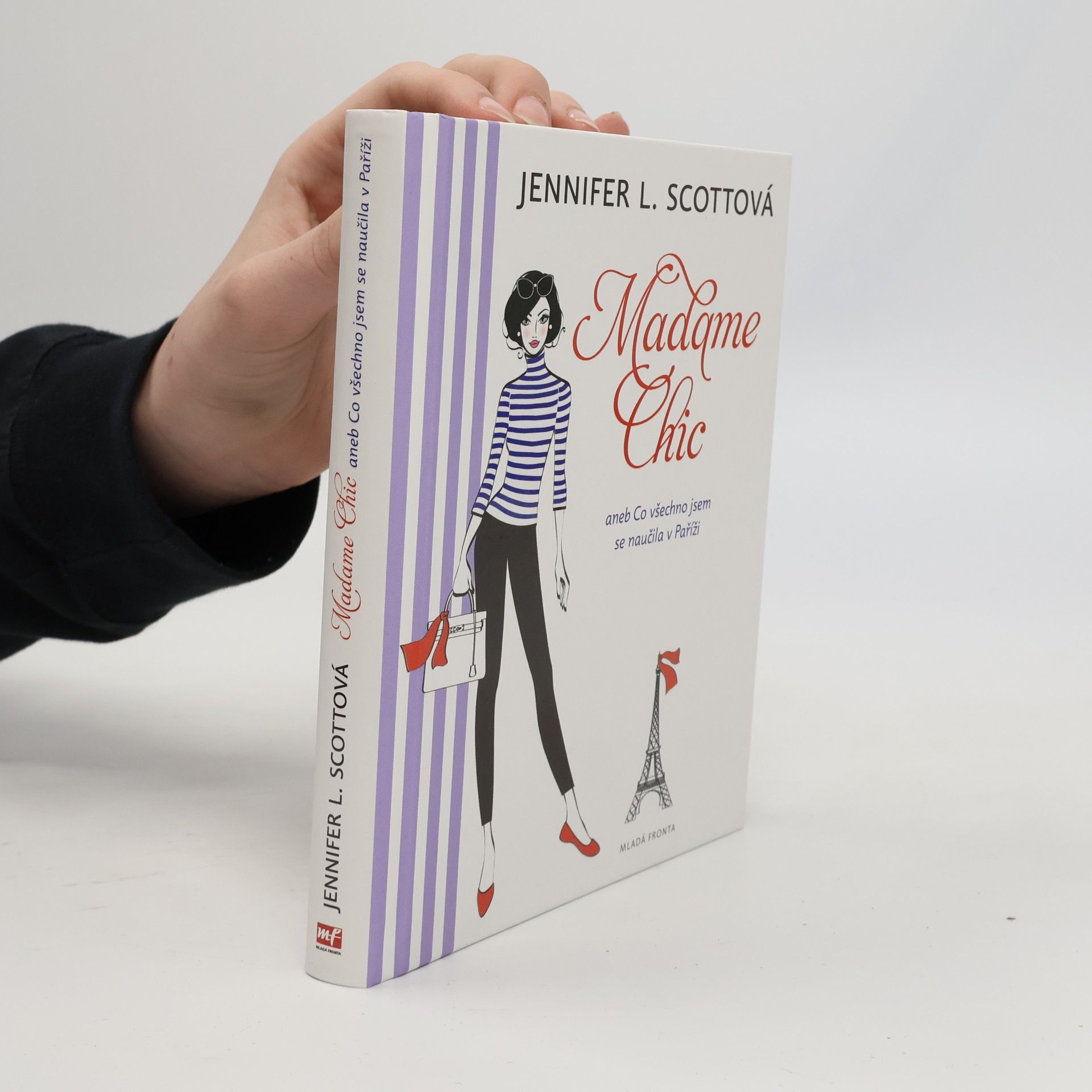 Jennifer L. Scott Madame Chic aneb Co všechno jsem se naučila v Paříži