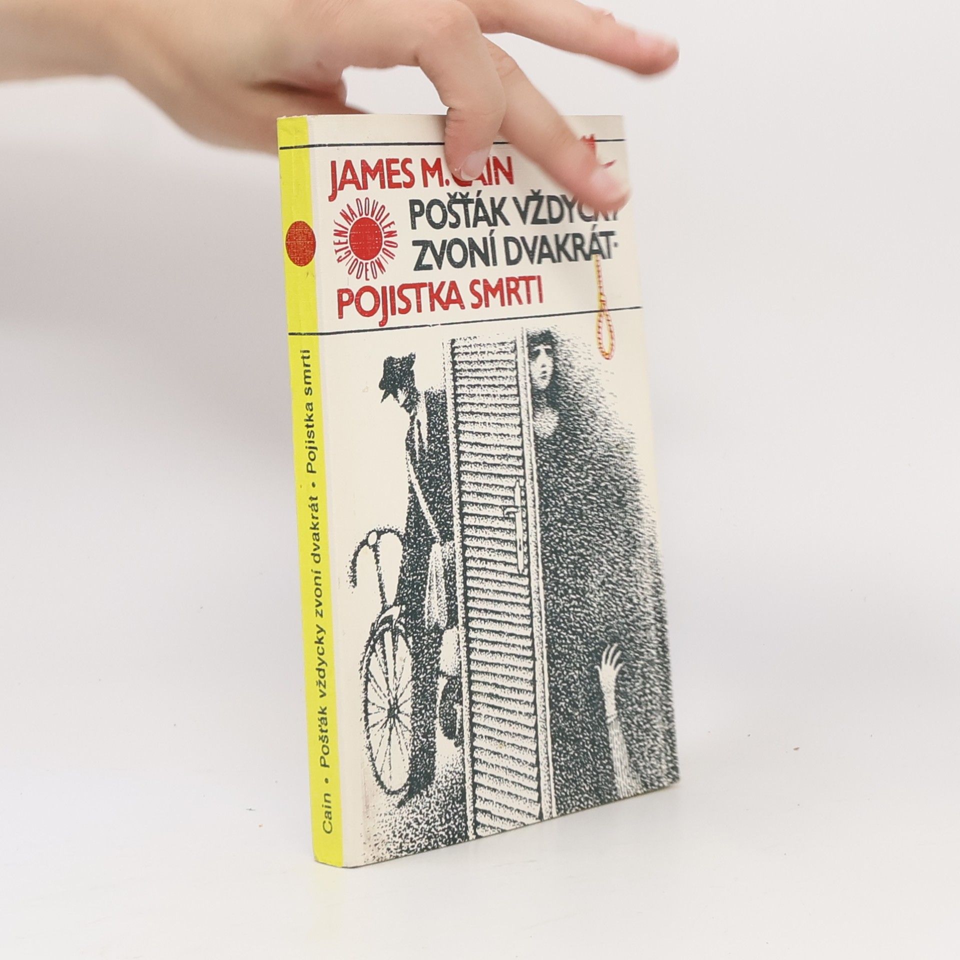 James Mallahan Cain Pošťák vždycky zvoní dvakrát. Pojistka smrti