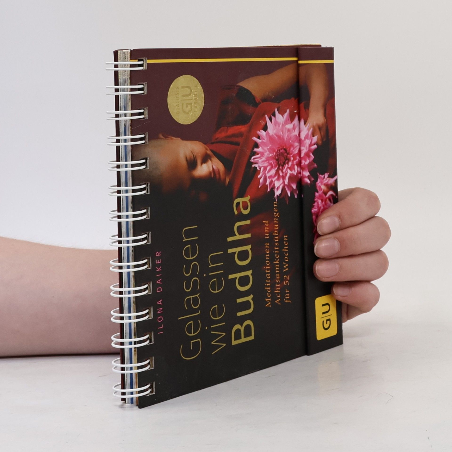 Anja Schmidt-Größer Gelassen wie ein Buddha