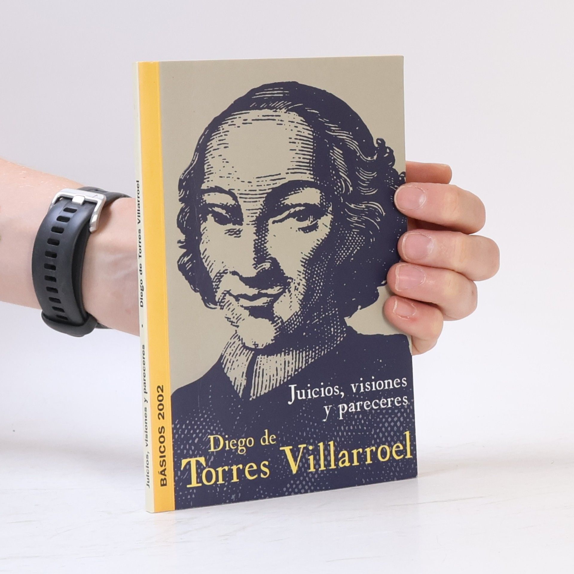 Diego de Torres Villarroel Juicios, visiones y pareceres