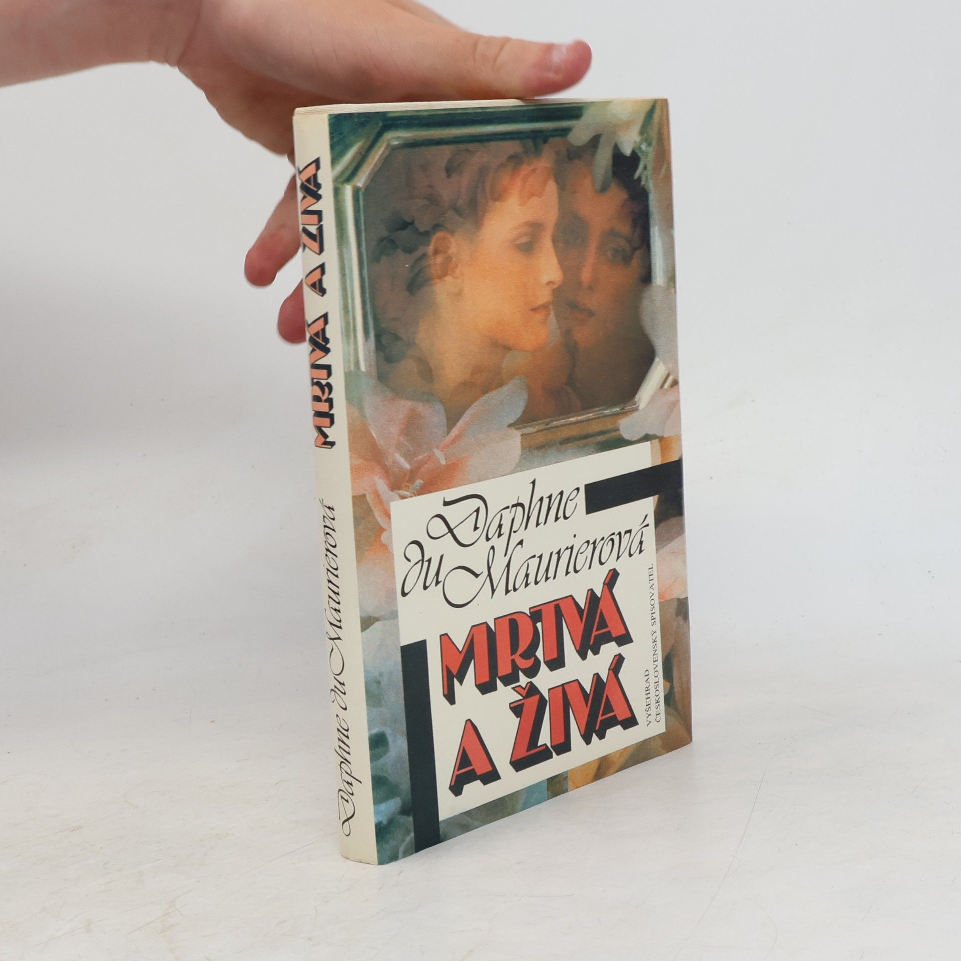 Daphne Du Maurier Mrtvá a živá