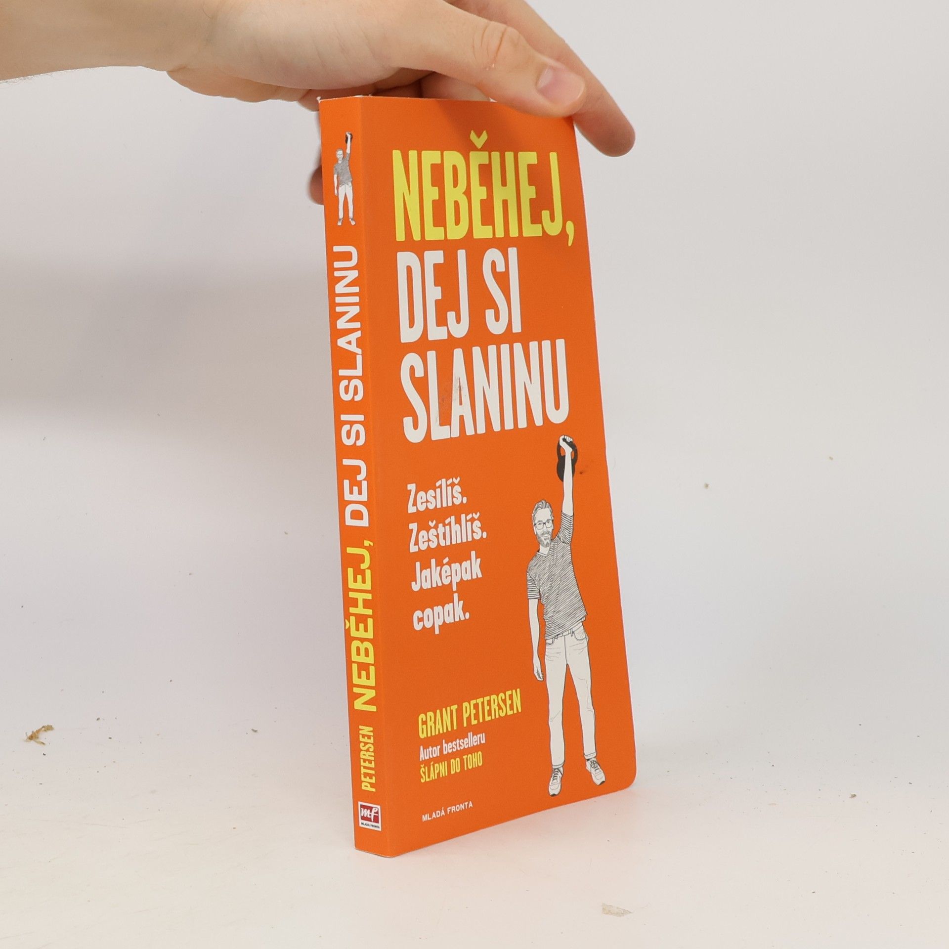 Grant Petersen Neběhej, dej si slaninu