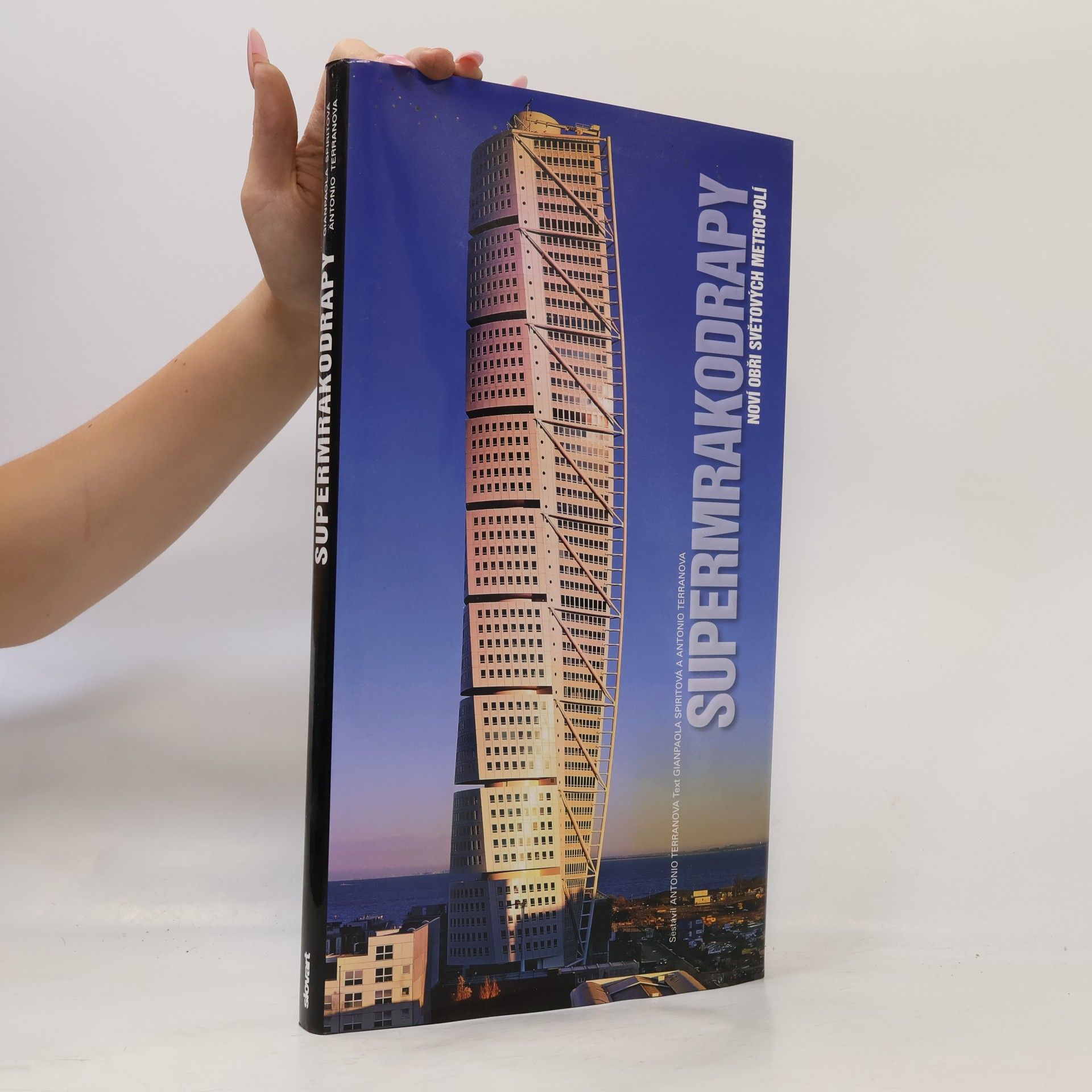 Antonino Terranova Supermrakodrapy - Noví obři světových metropolí