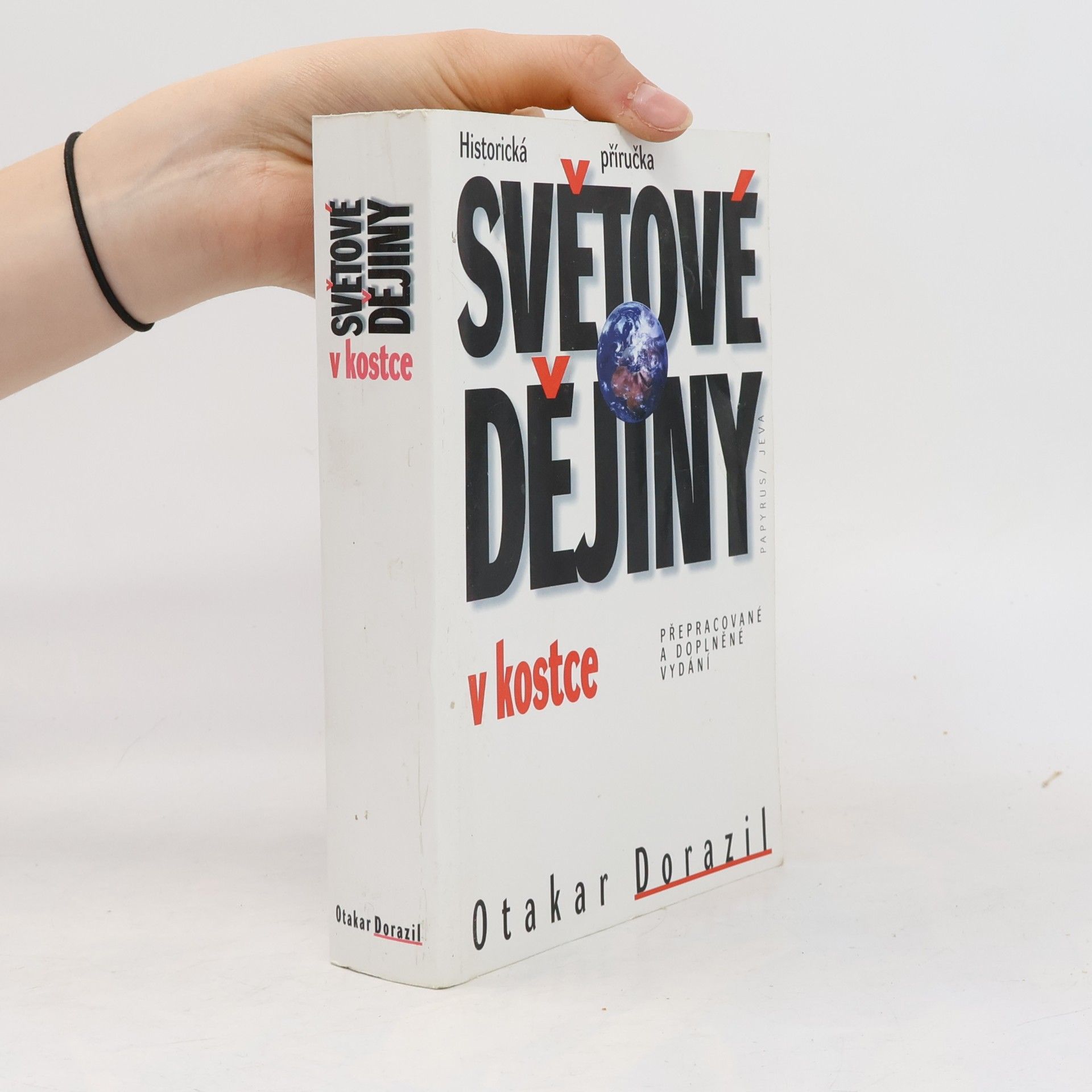 Otakar Dorazil Světové dějiny v kostce