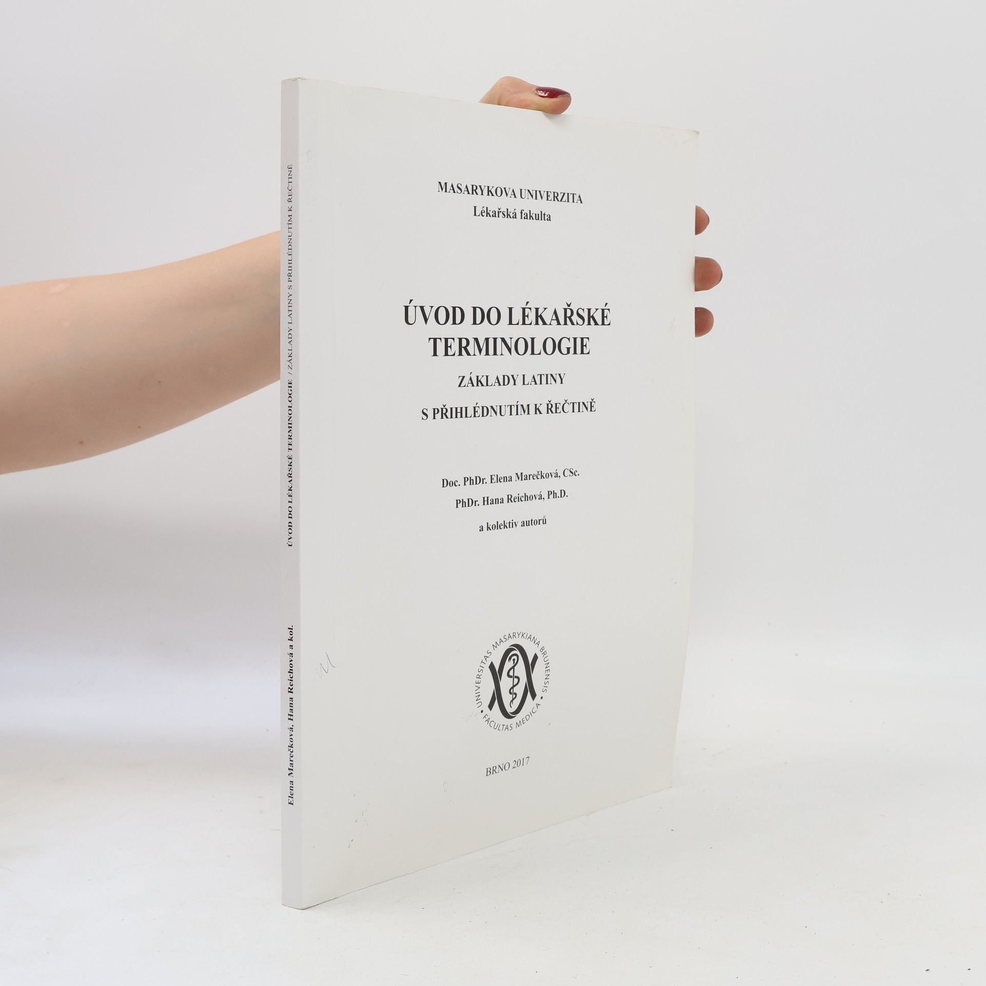 Elena Marečková Úvod do lékařské terminologie : základy latiny s přihlédnutím k řečtině