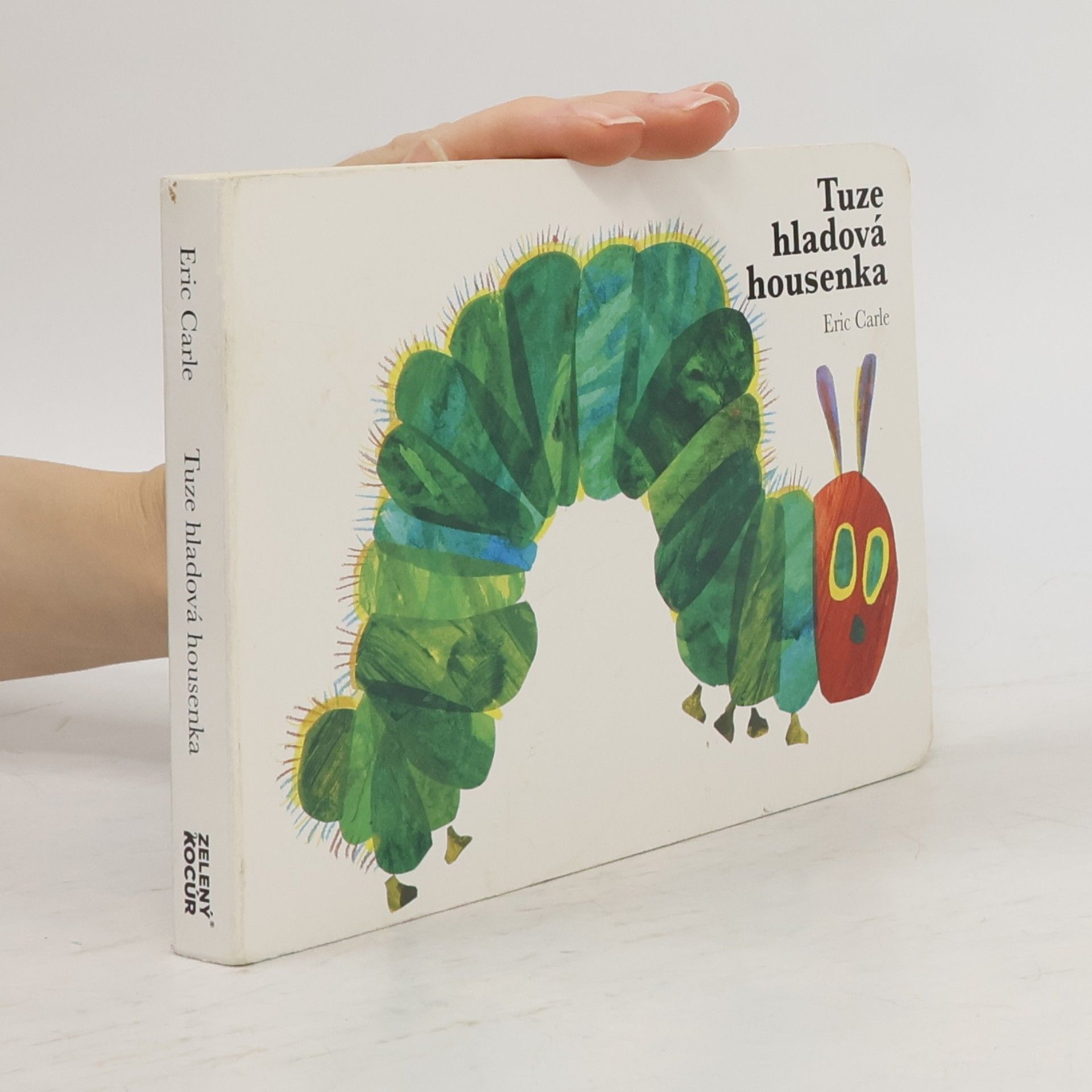 Eric Carle Tuze hladová housenka