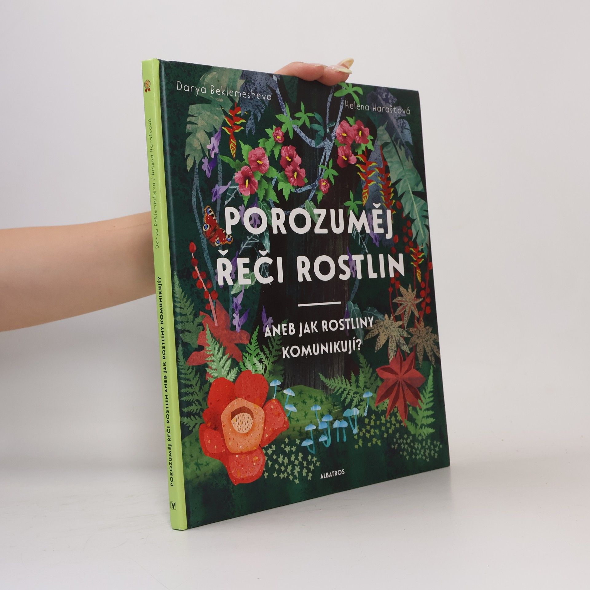 Porozuměj řeči rostlin, aneb, Jak rostliny komunikují?