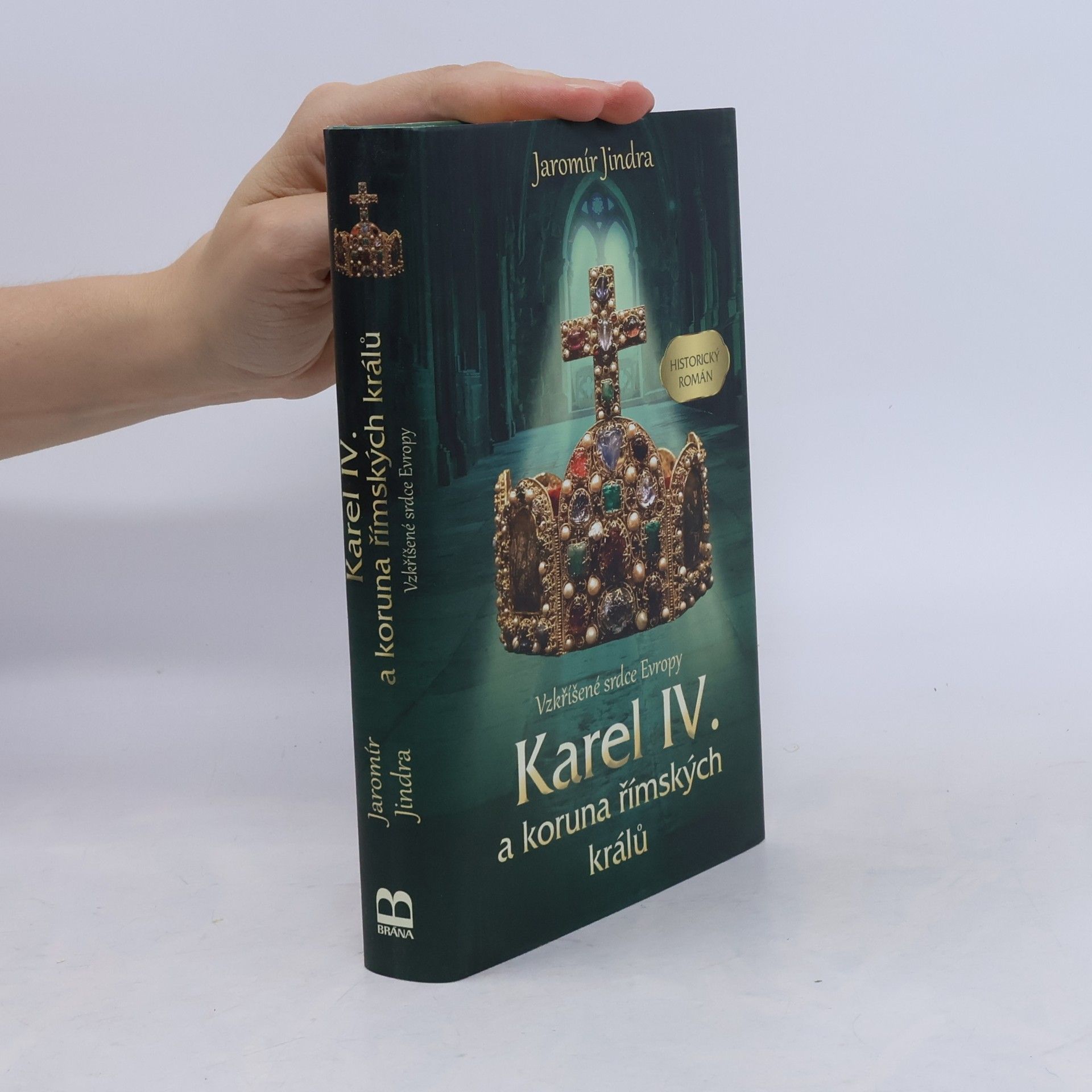 Jaromír Jindra Karel IV. a koruna římských králů
