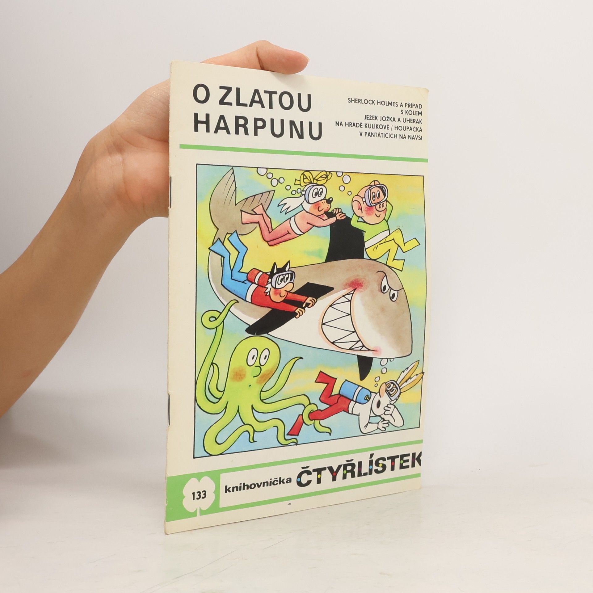 Ljuba Štíplová Čtyřlístek 133. O zlatou harpunu