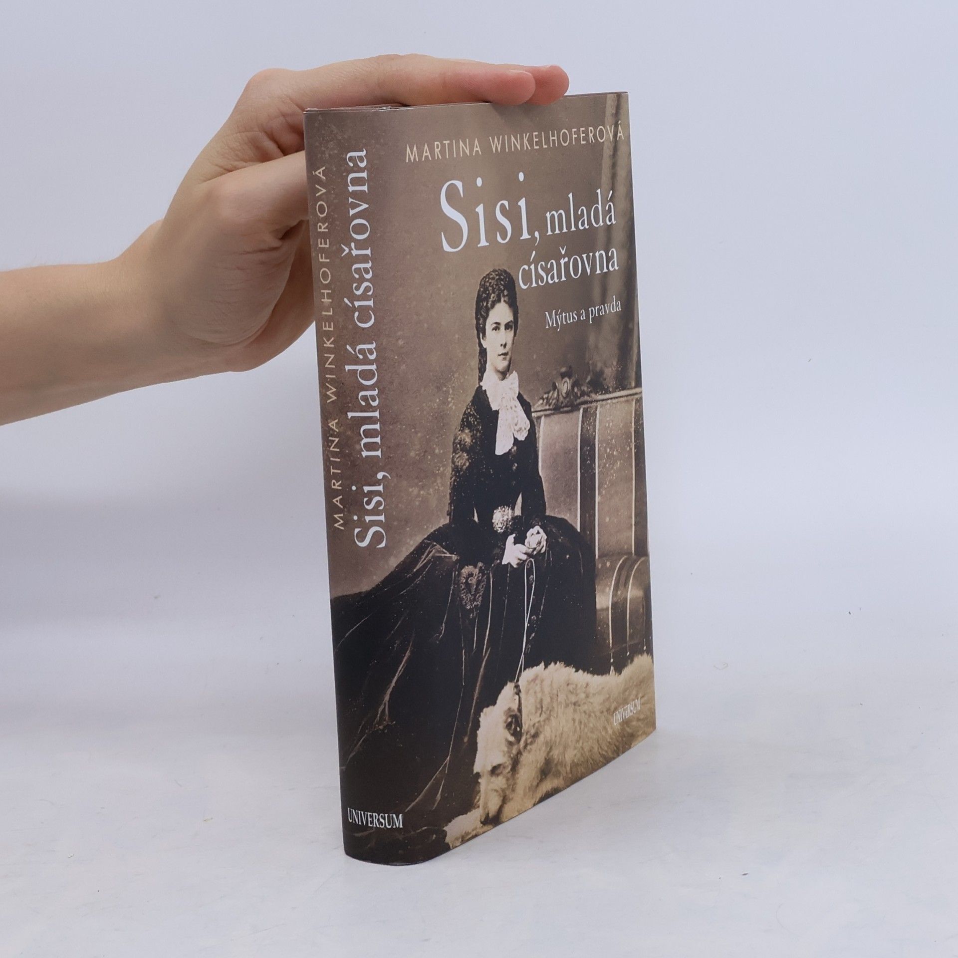 Martina Winkelhofer Sisi, mladá císařovna : mýtus a pravda
