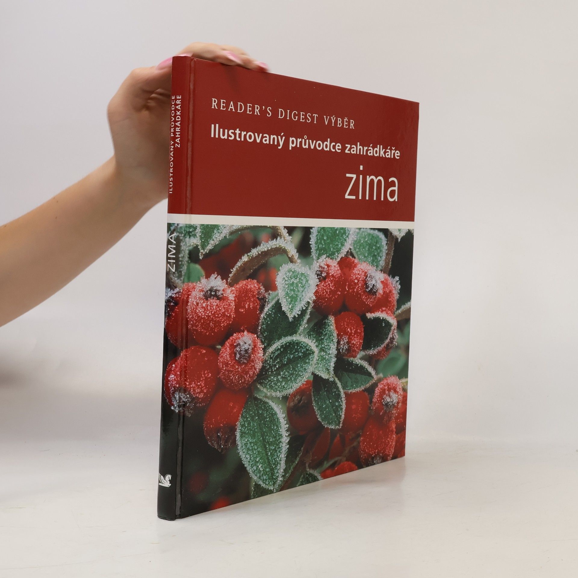 Zima: Ilustrovaný průvodce zahrádkáře