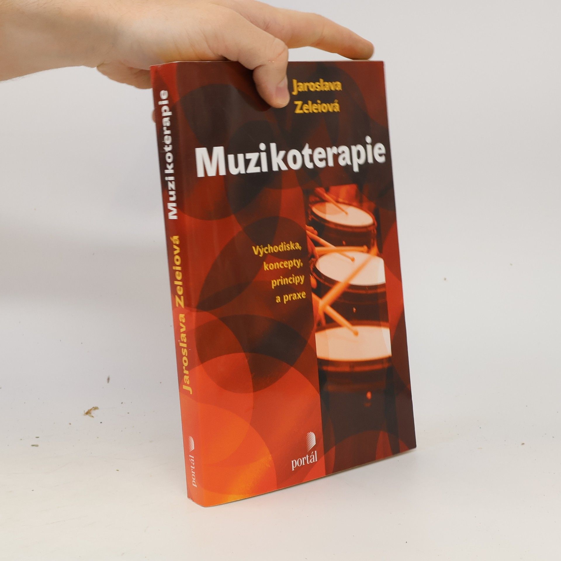 Jaroslava Zeleiová Muzikoterapie. Východiska, koncepty, principy a praxe