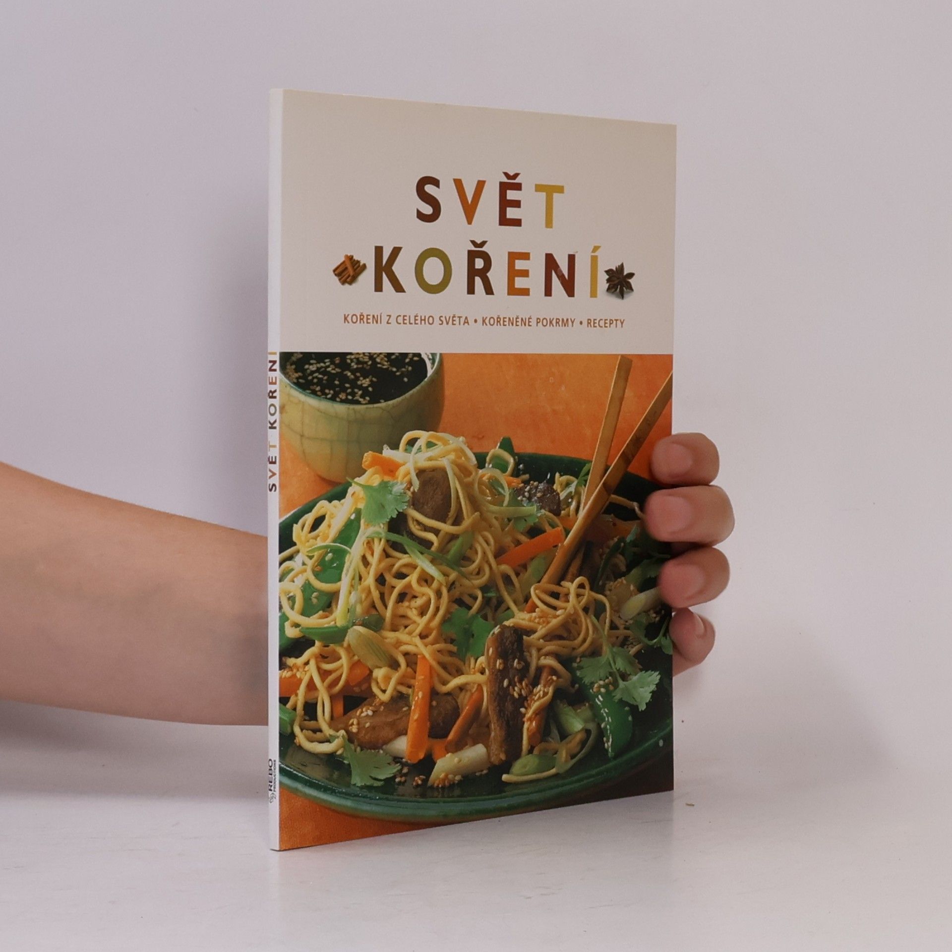 Shoni Field Svět koření – koření z celého světa, kořeněné pokrmy, recepty