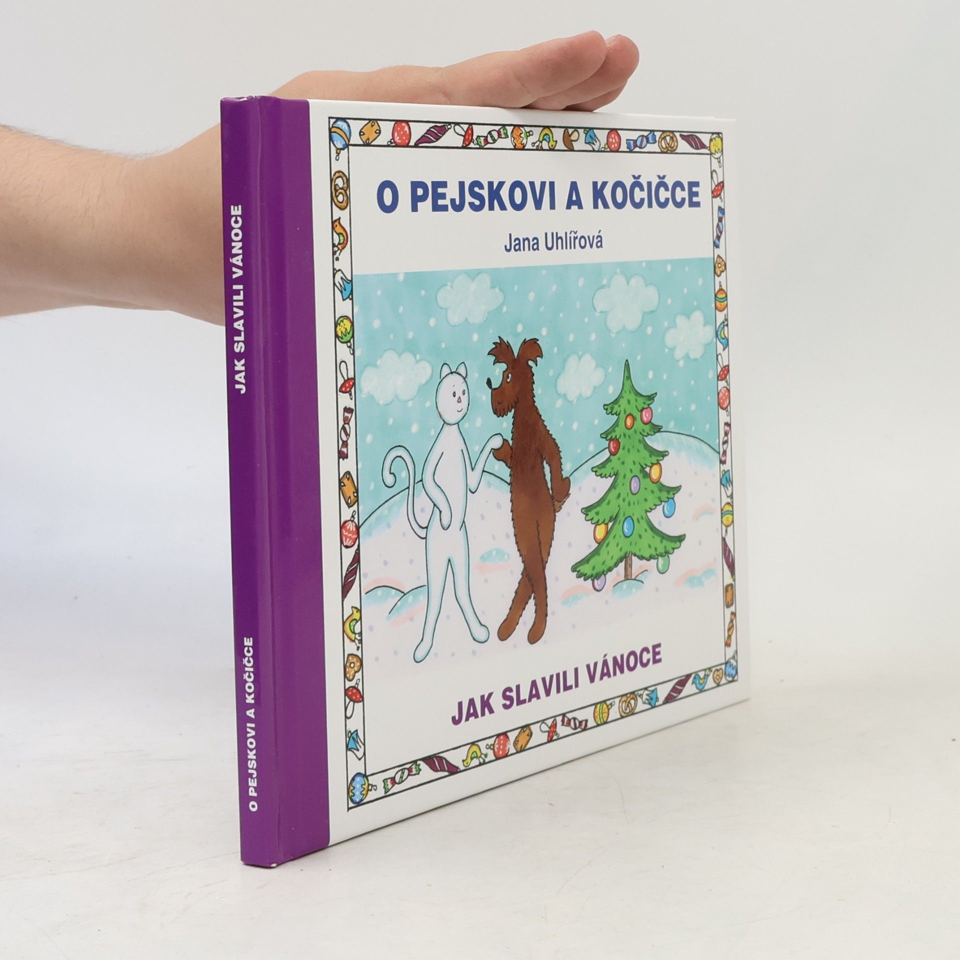 Jana Uhlířová O pejskovi a kočičce. Jak slavili Vánoce
