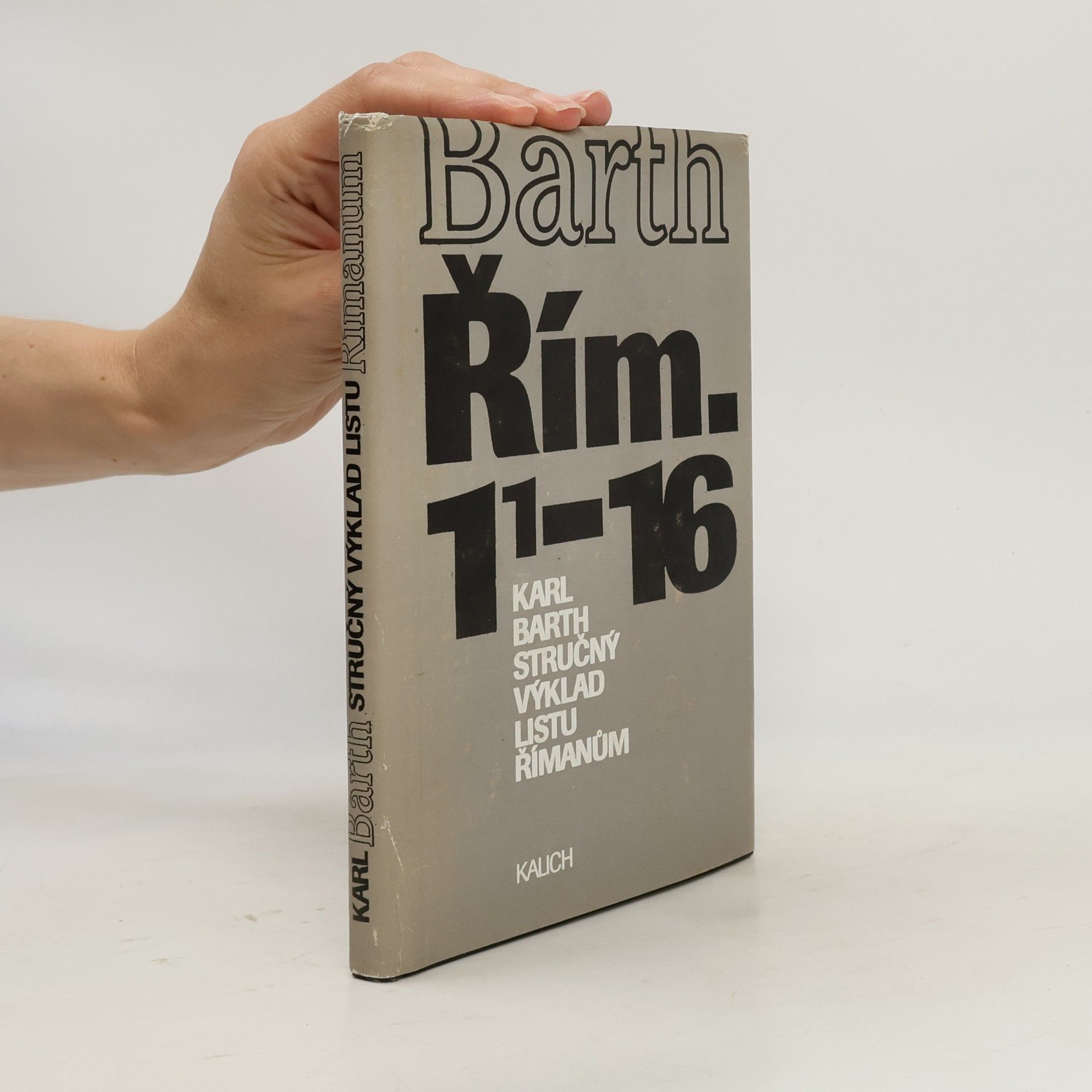 Karl Barth Stručný výklad listu Římanům: Řím 1, 1-16