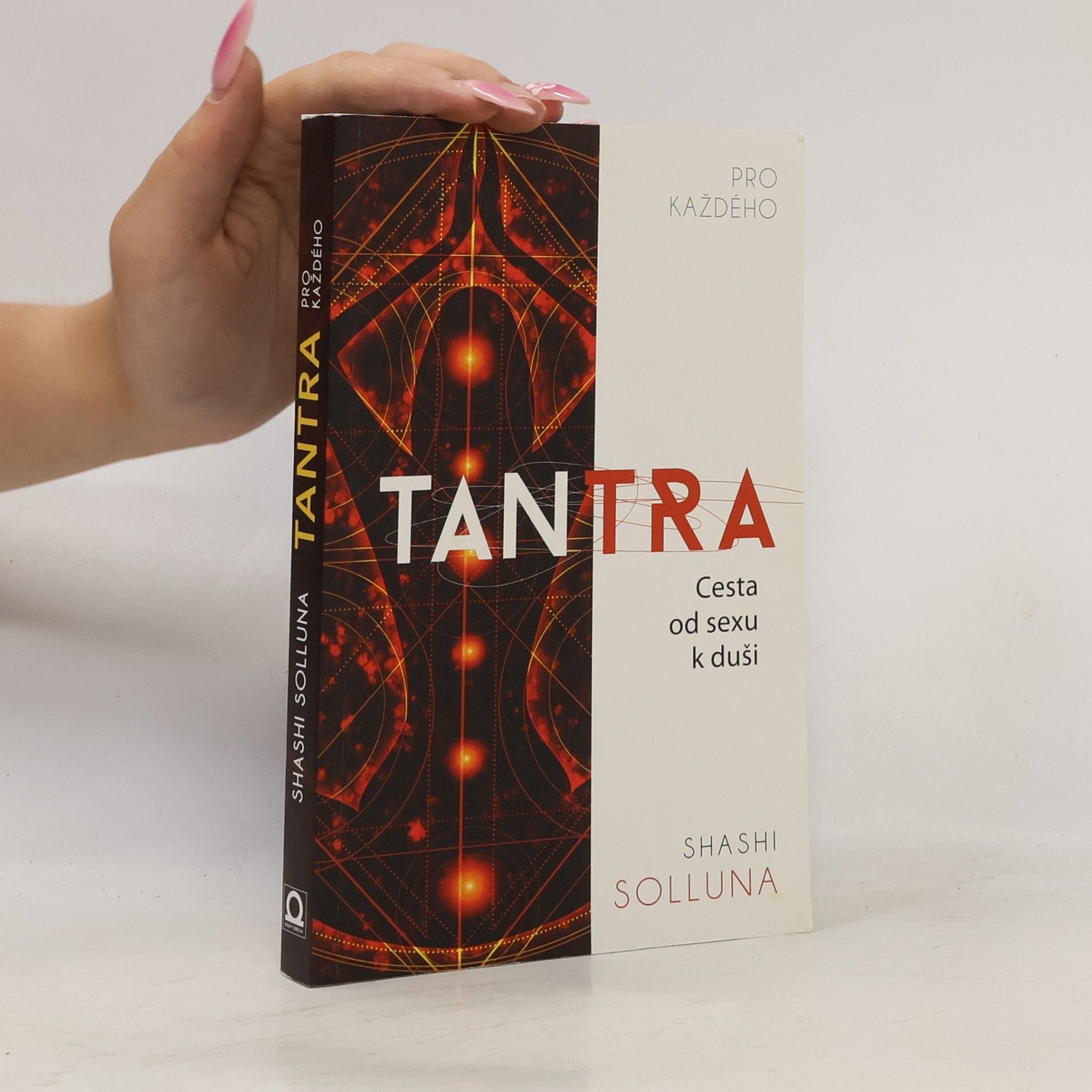 Ivona Dostálová Tantra. Cesta od sexu k duši