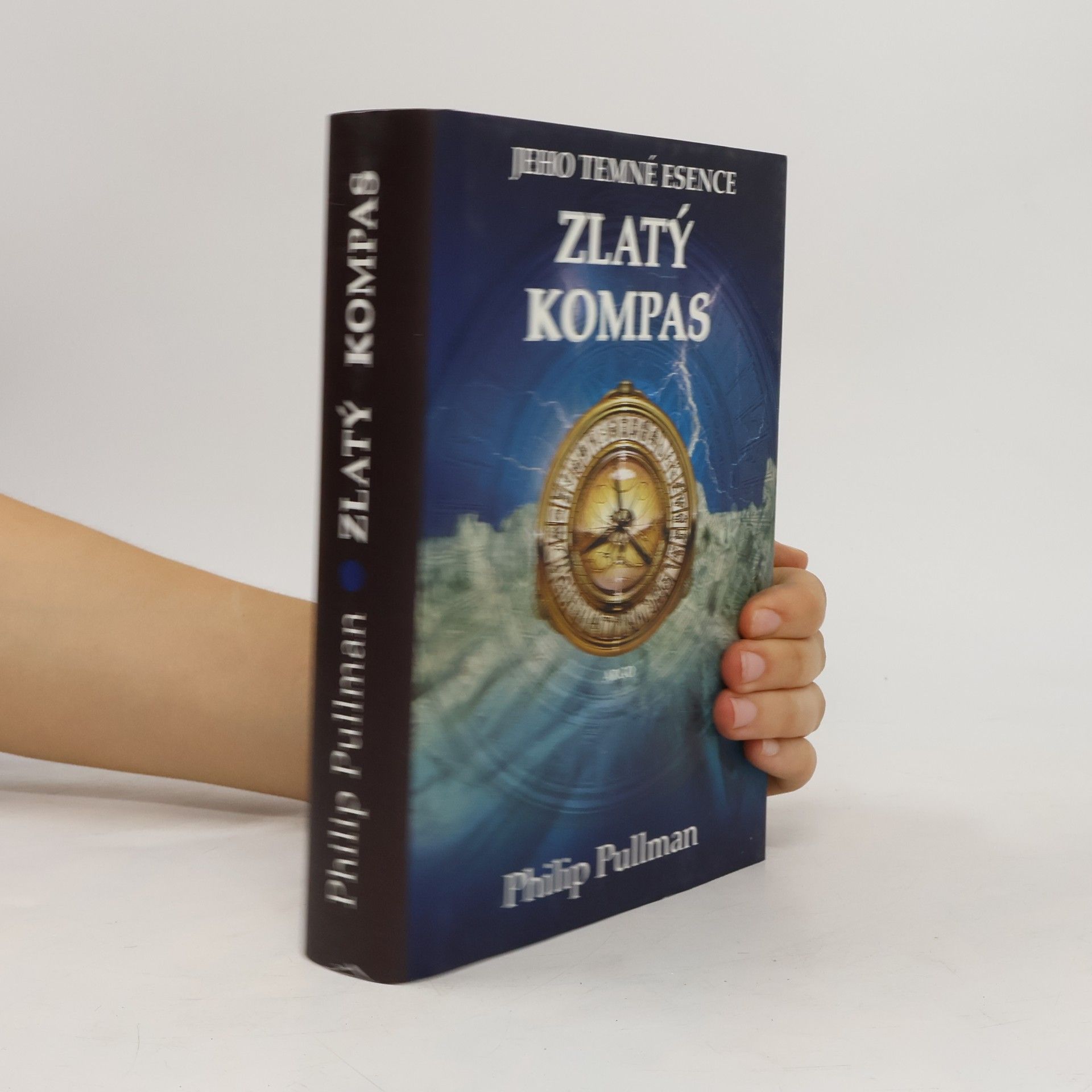 Philip Pullman Jeho temné esence. Svazek I, Zlatý kompas