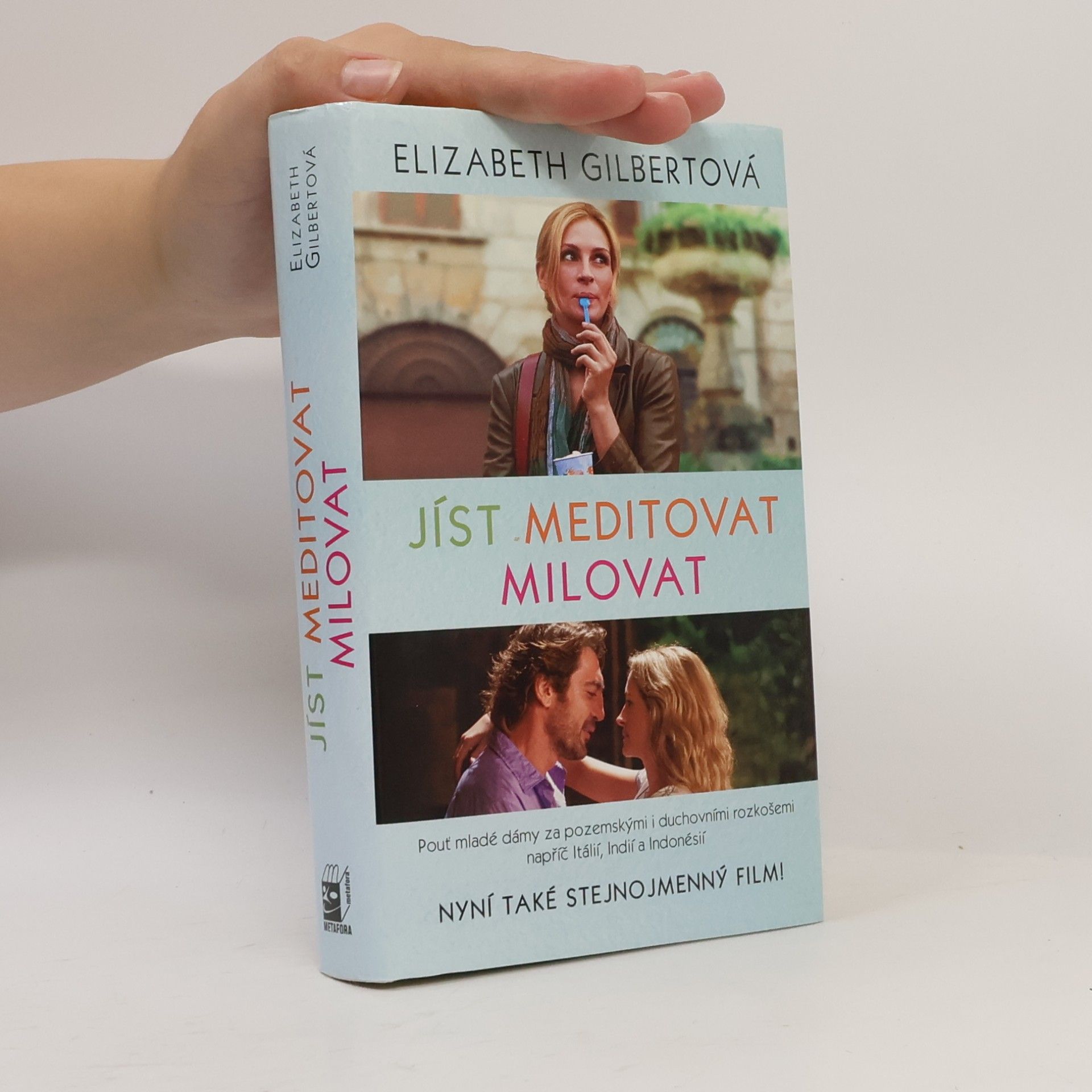 Elizabeth Gilbert Jíst, meditovat, milovat