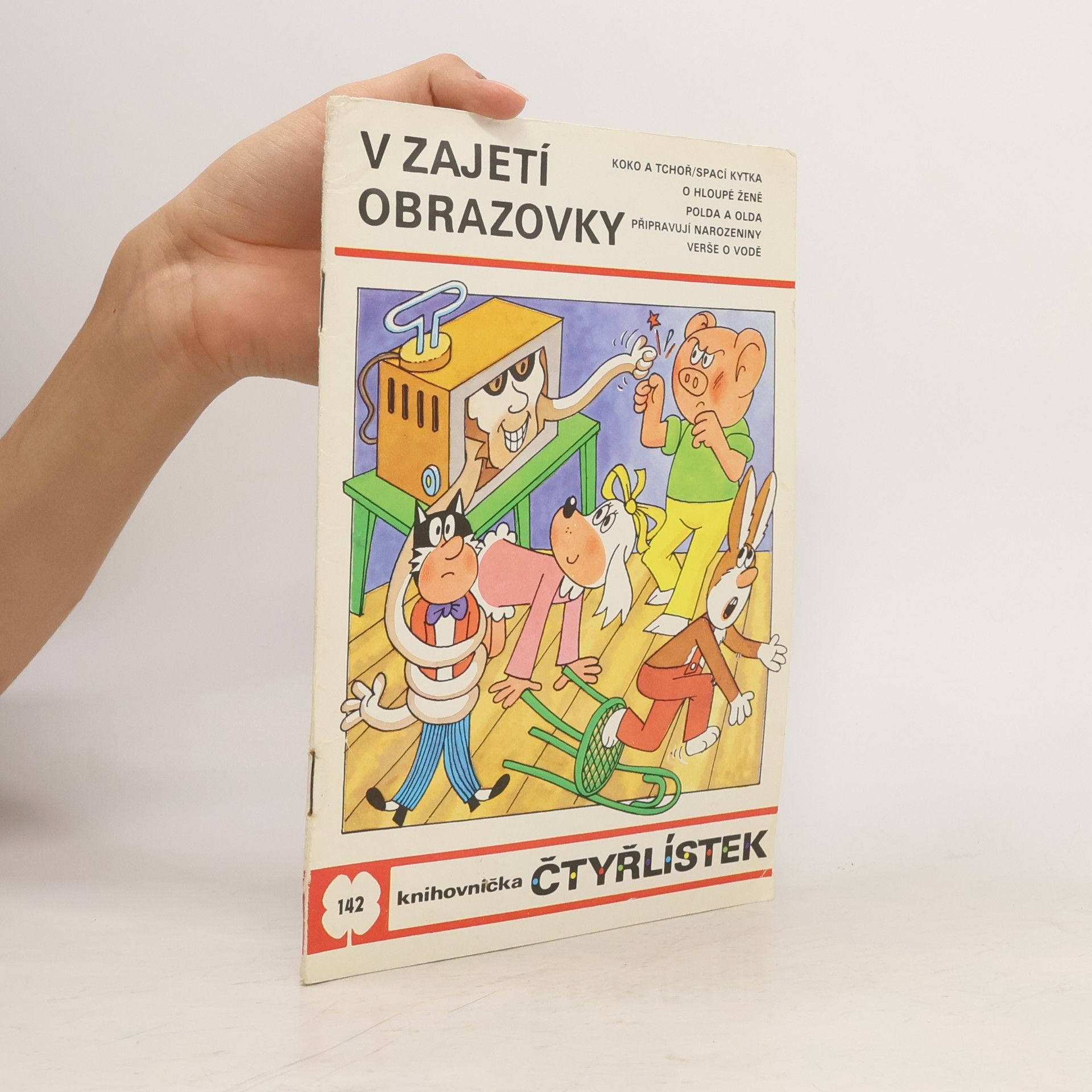 Ljuba Štíplová Čtyřlístek 142. V zajetí obrazovky