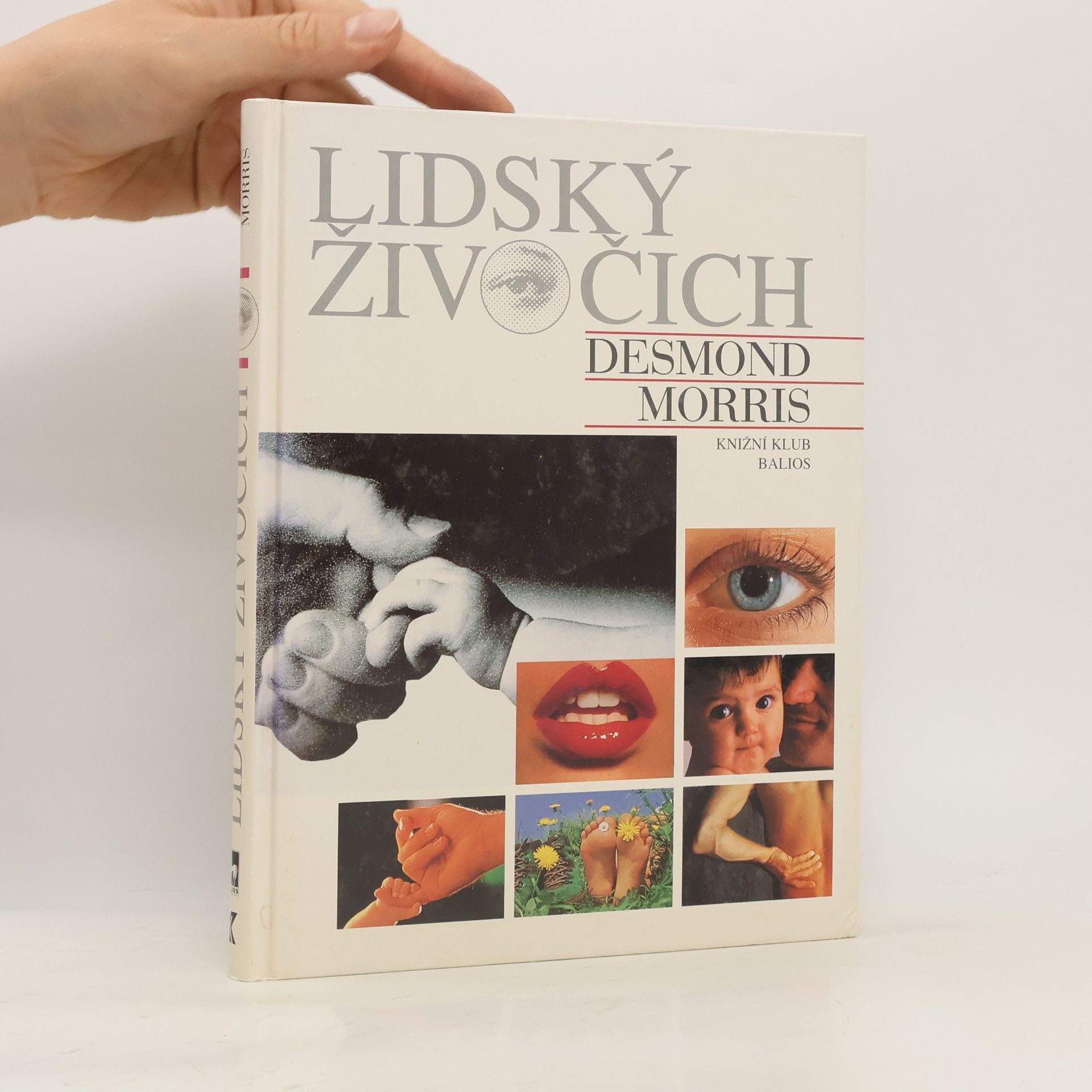 Desmond Morris Lidský živočich: Osobní pohled na lidský druh