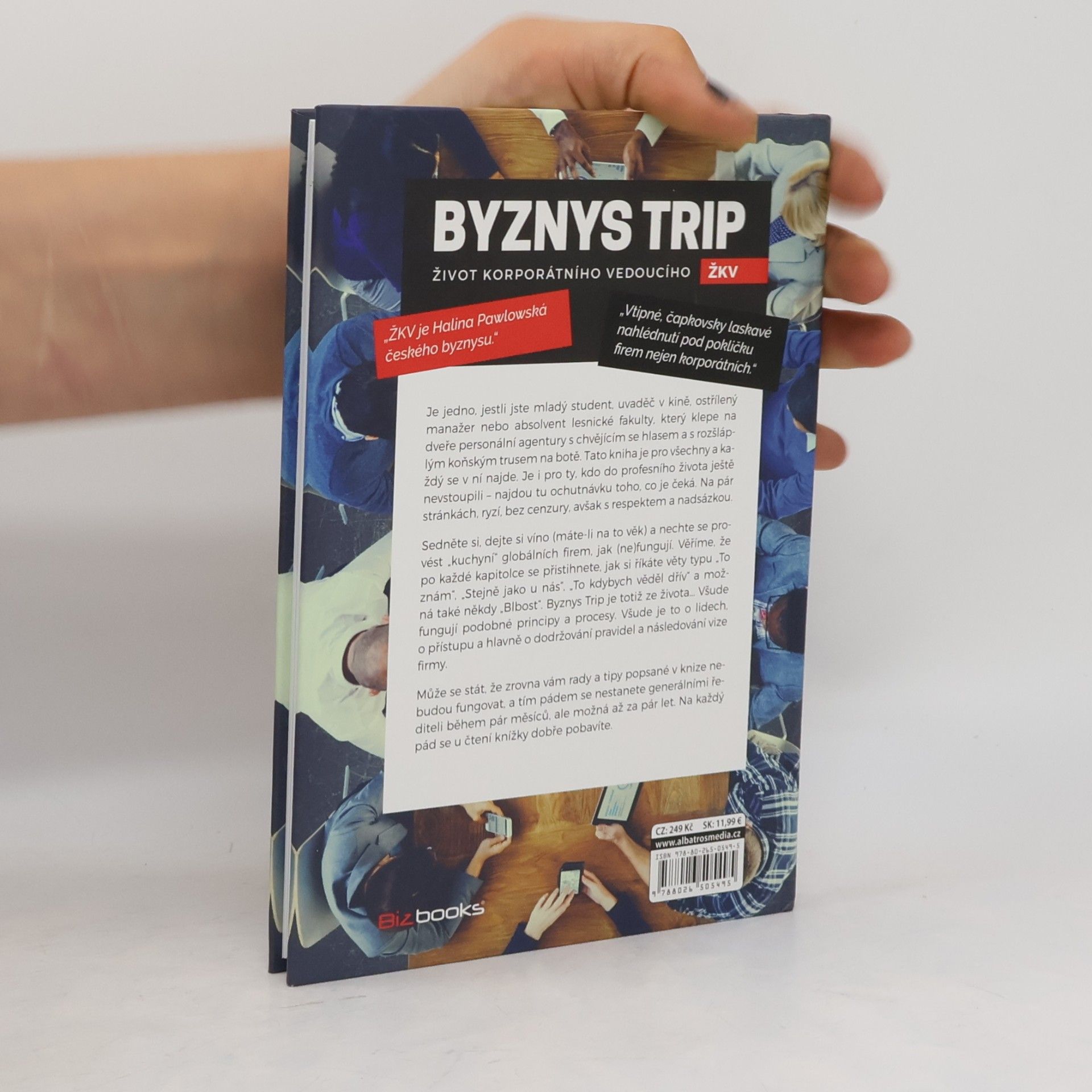 ŽKV Byznys trip, aneb, Život korporátního vedoucího