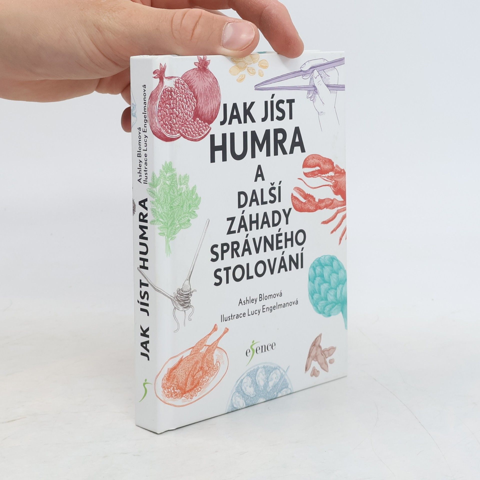 Ashley Blom Jak jíst humra a další záhady správného stolování