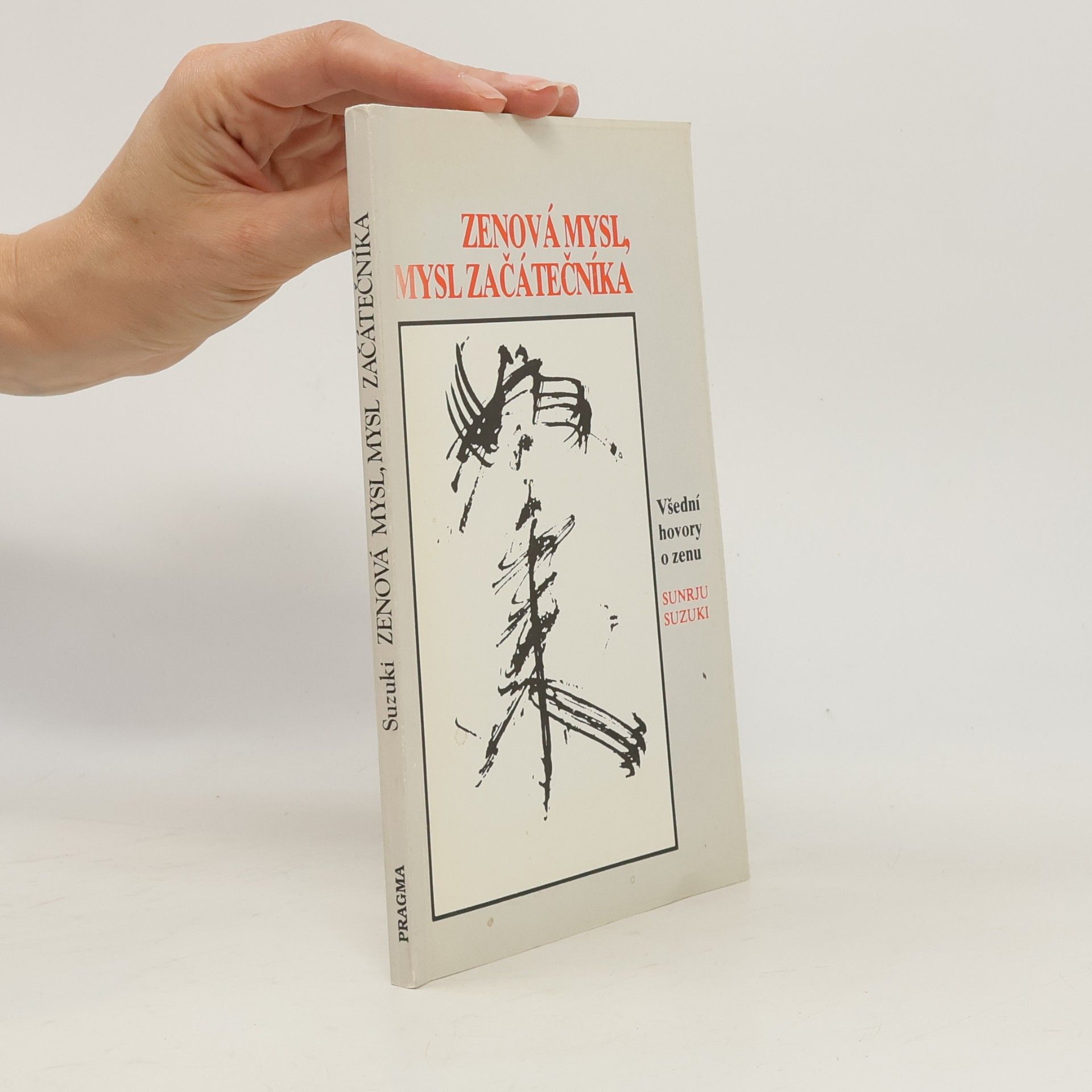 Shunryū Suzuki Zenová mysl, mysl začátečníka