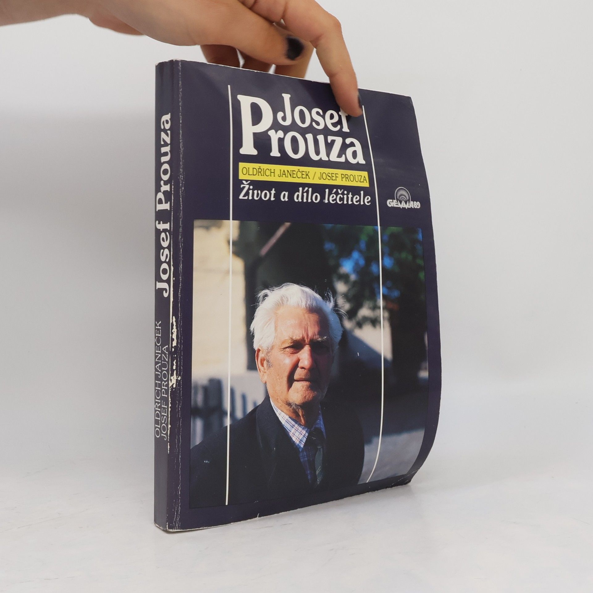 Josef Prouza Josef Prouza : život a dílo léčitele