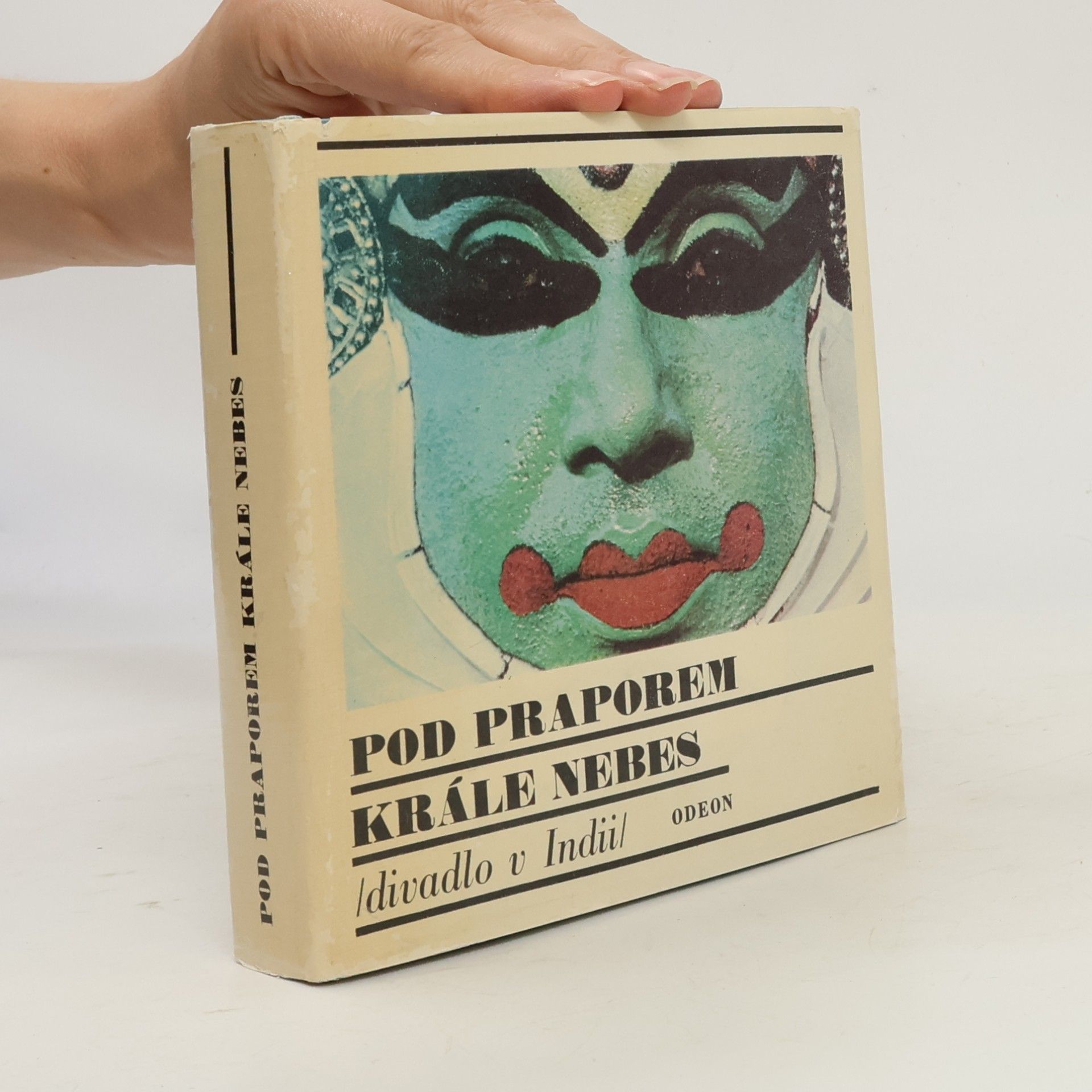 Dana Kalvodová Pod praporem krále nebes. Divadlo v Indii