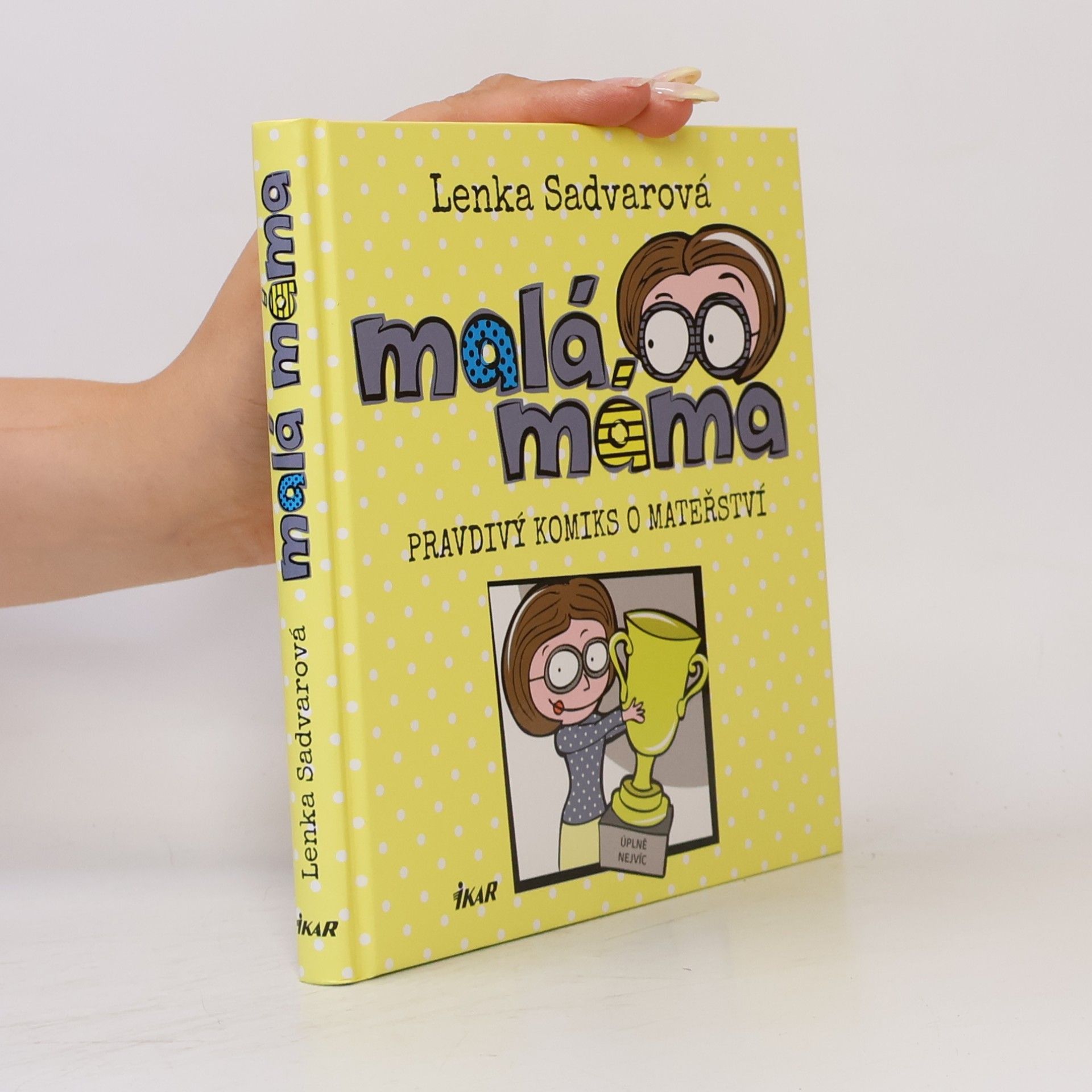 Lenka Sadvarová Malá máma