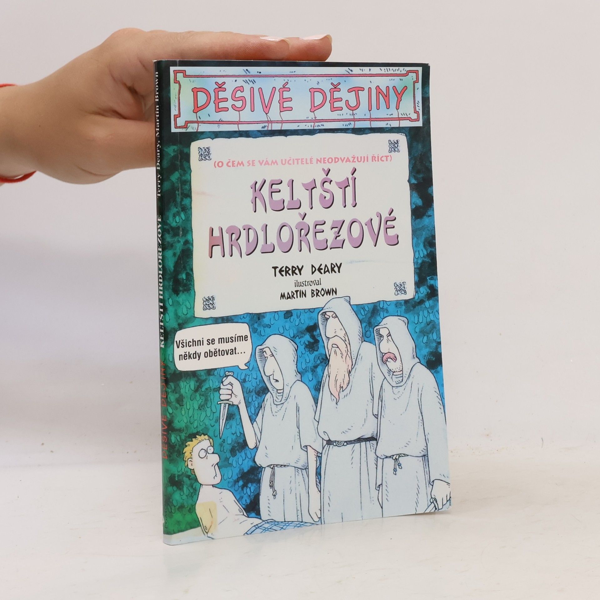 Terry Deary Keltští hrdlořezové