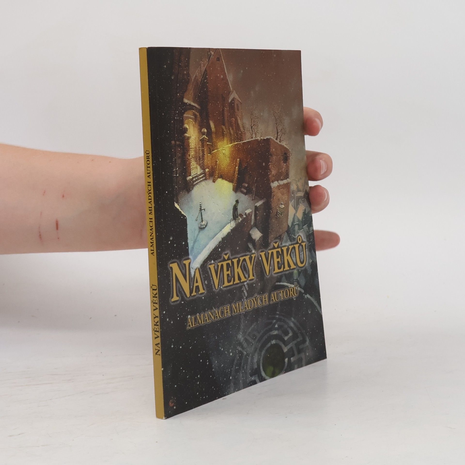 Kolektív autorov Na věky věků: Almanach mladých autorů