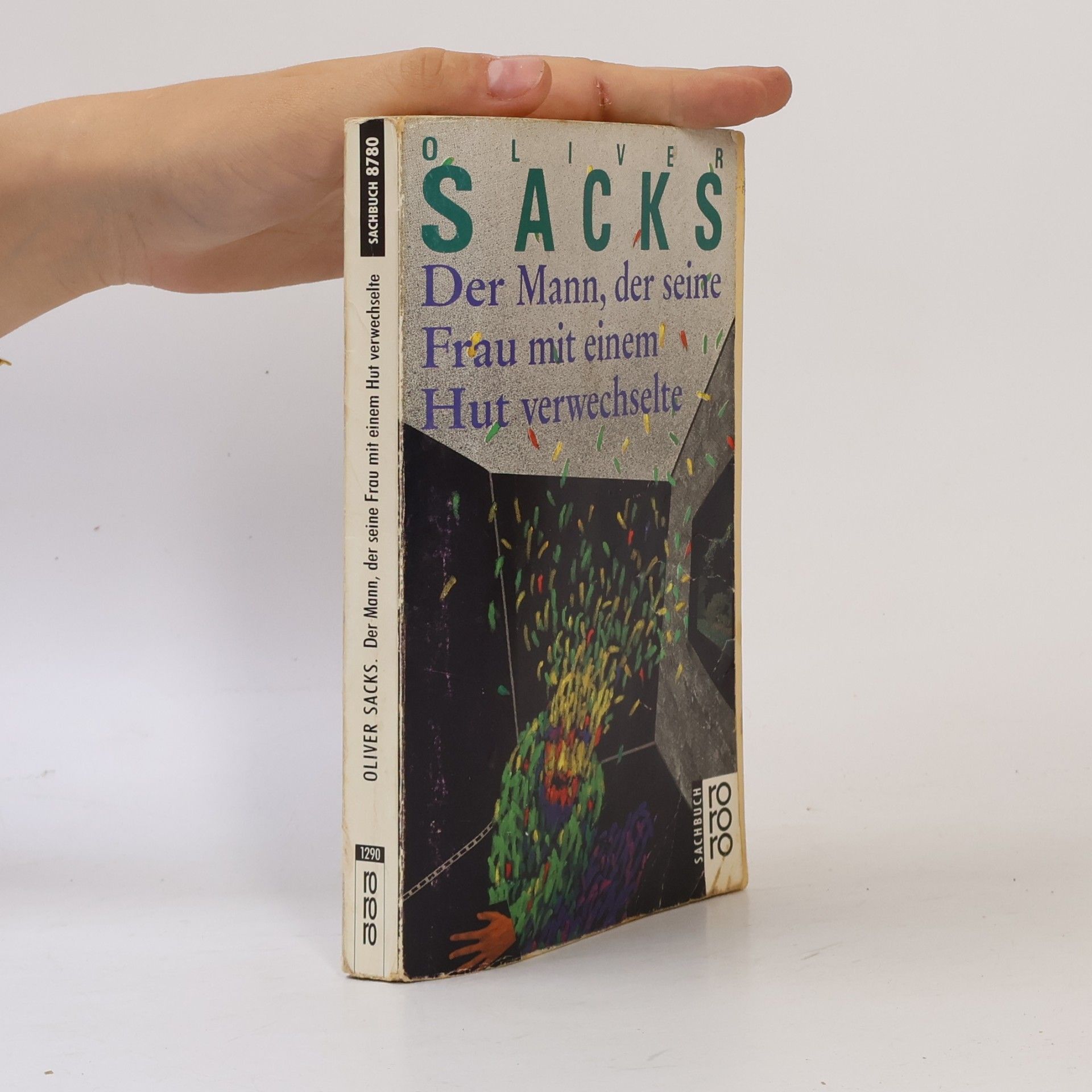 Oliver Sacks Der Mann, der seine Frau mit einem Hut verwechselte