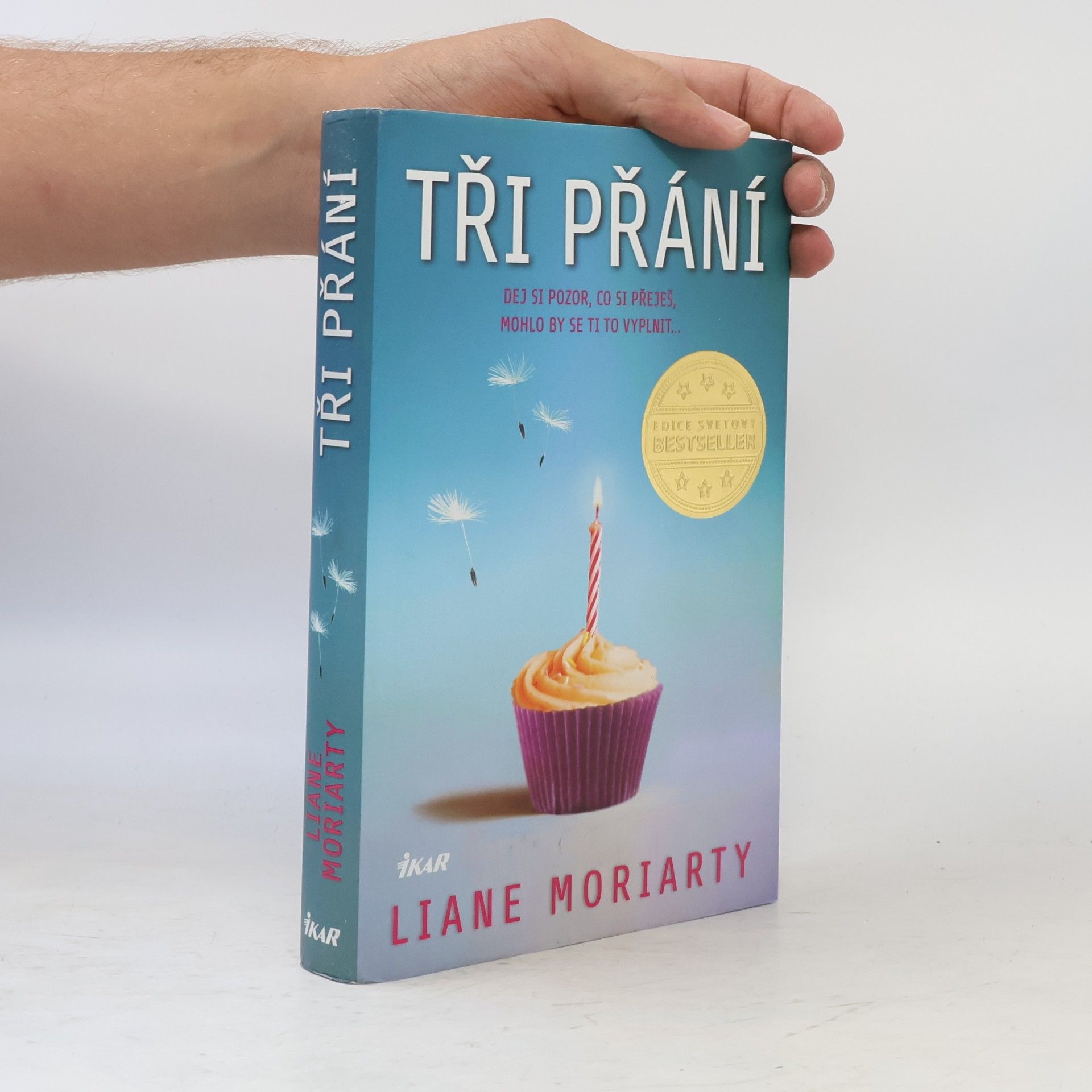 Liane Moriarty Tři přání