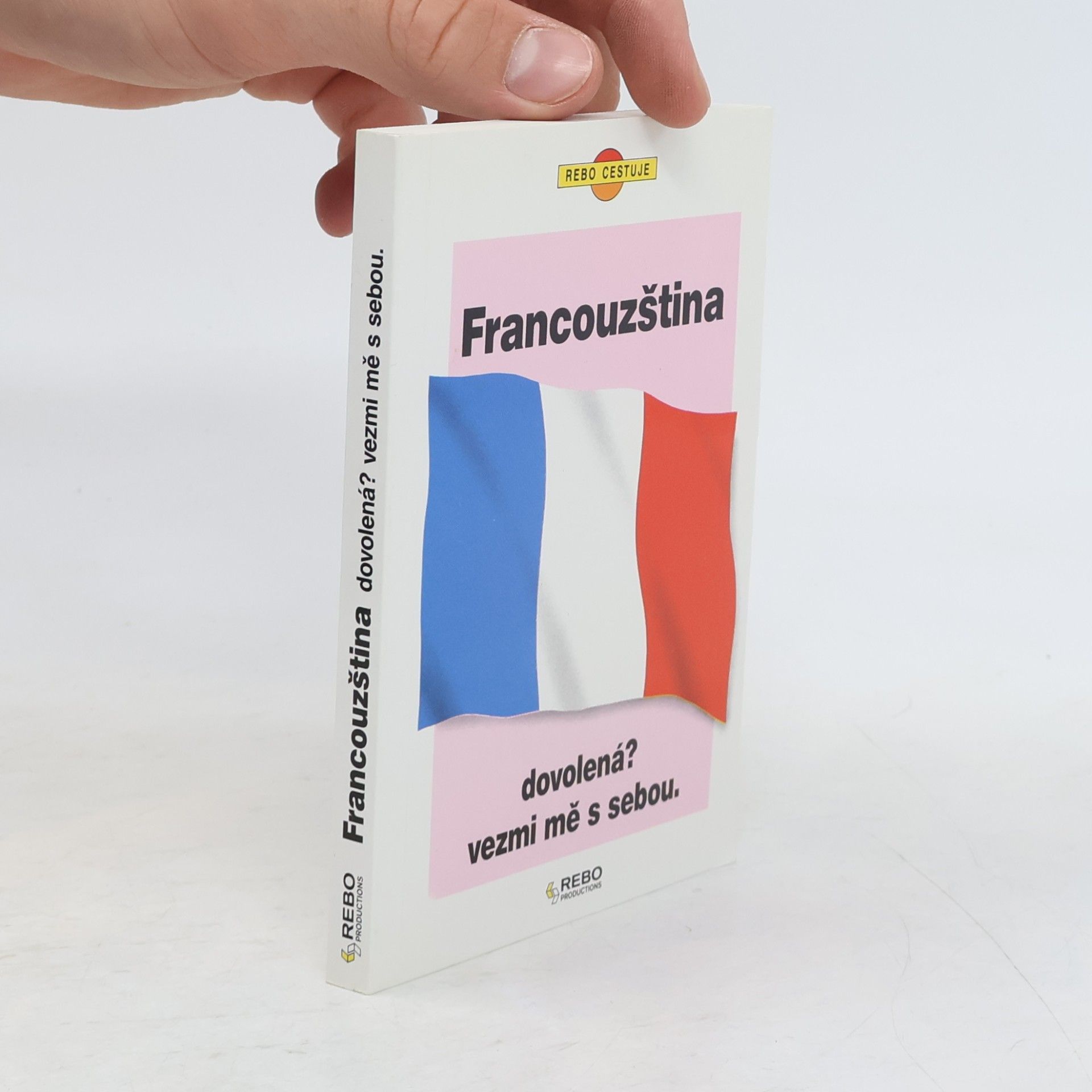 Květa Valešková Francouzština. Dovolená? Vezmi mě s sebou