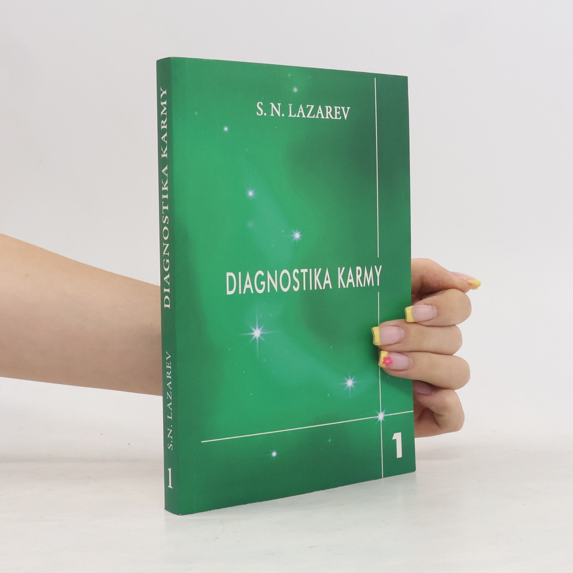 Sergej Nikolajevič Lazarev Diagnostika karmy 1. Soustava autoregulace pole