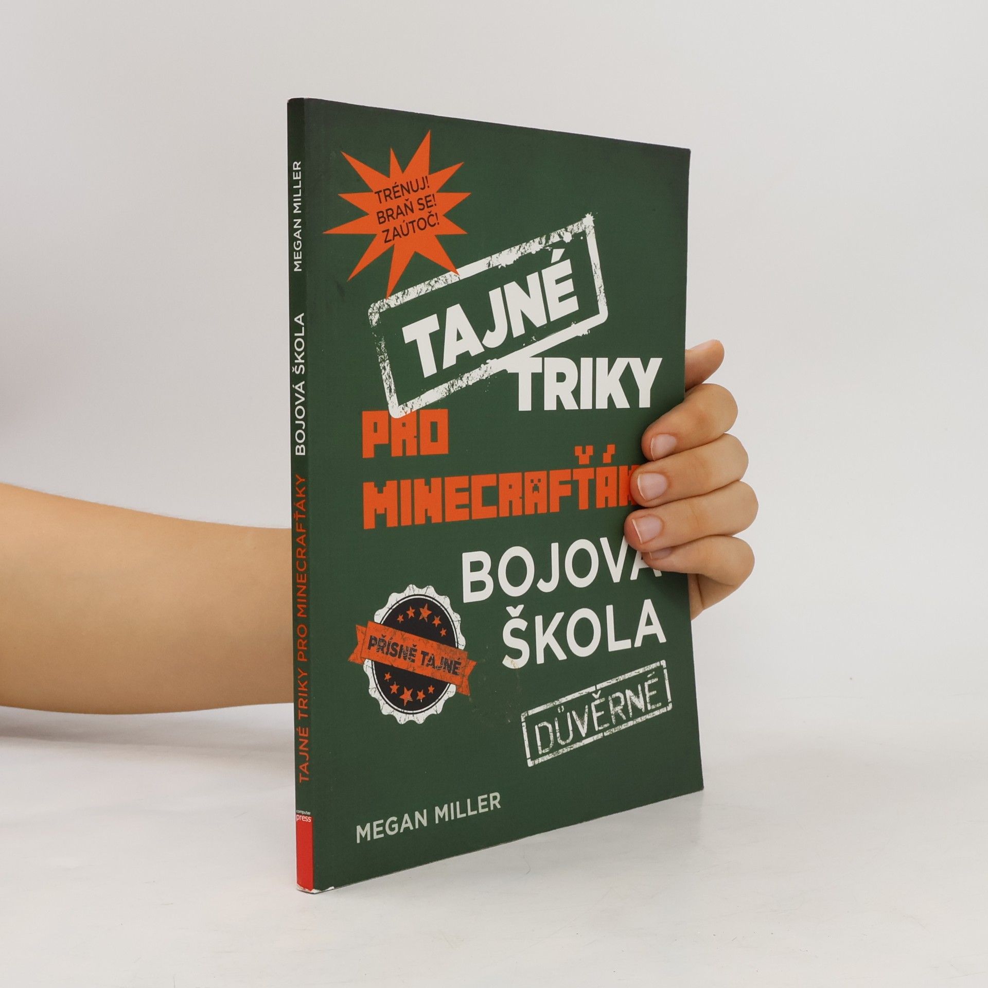 Megan Miller Tajné triky pro Minecrafťáky: Bojová škola