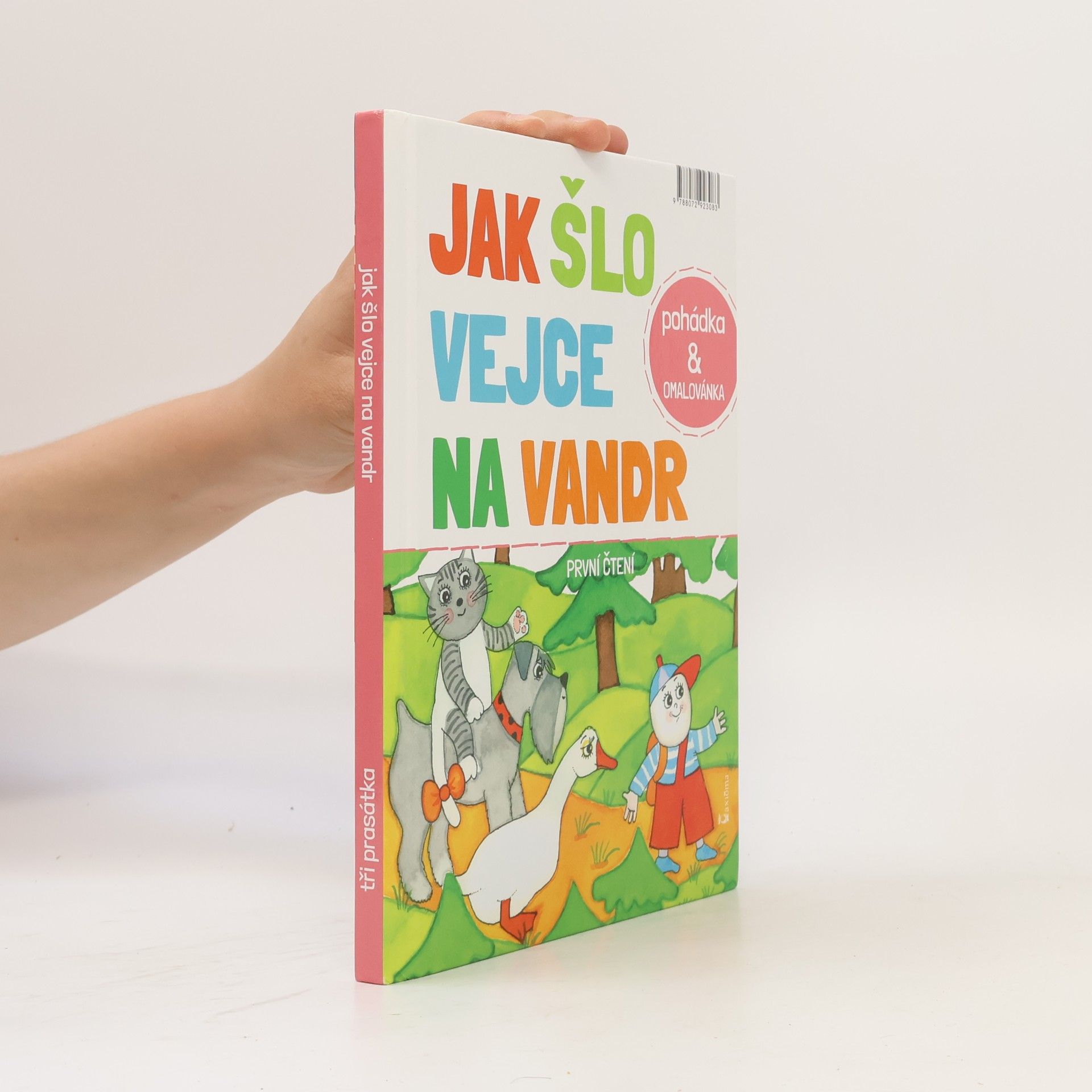 Renáta Frančíková Tři prasátka / Jak šlo vejce na vandr