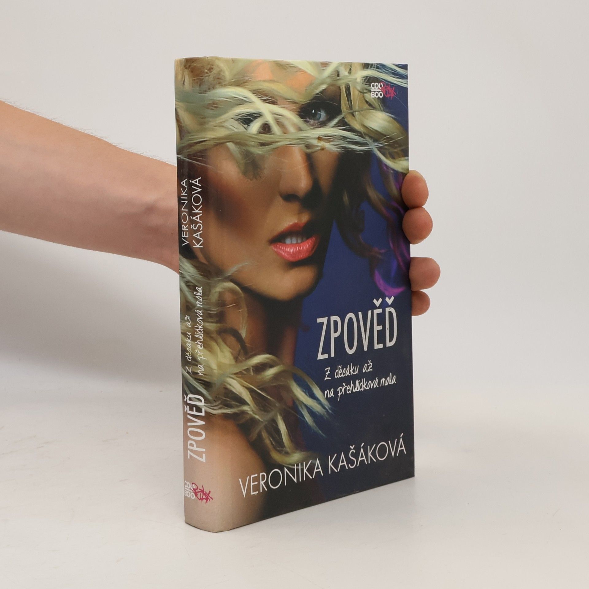 Veronika Kašáková Zpověď. Z děcáku až na přehlídková mola