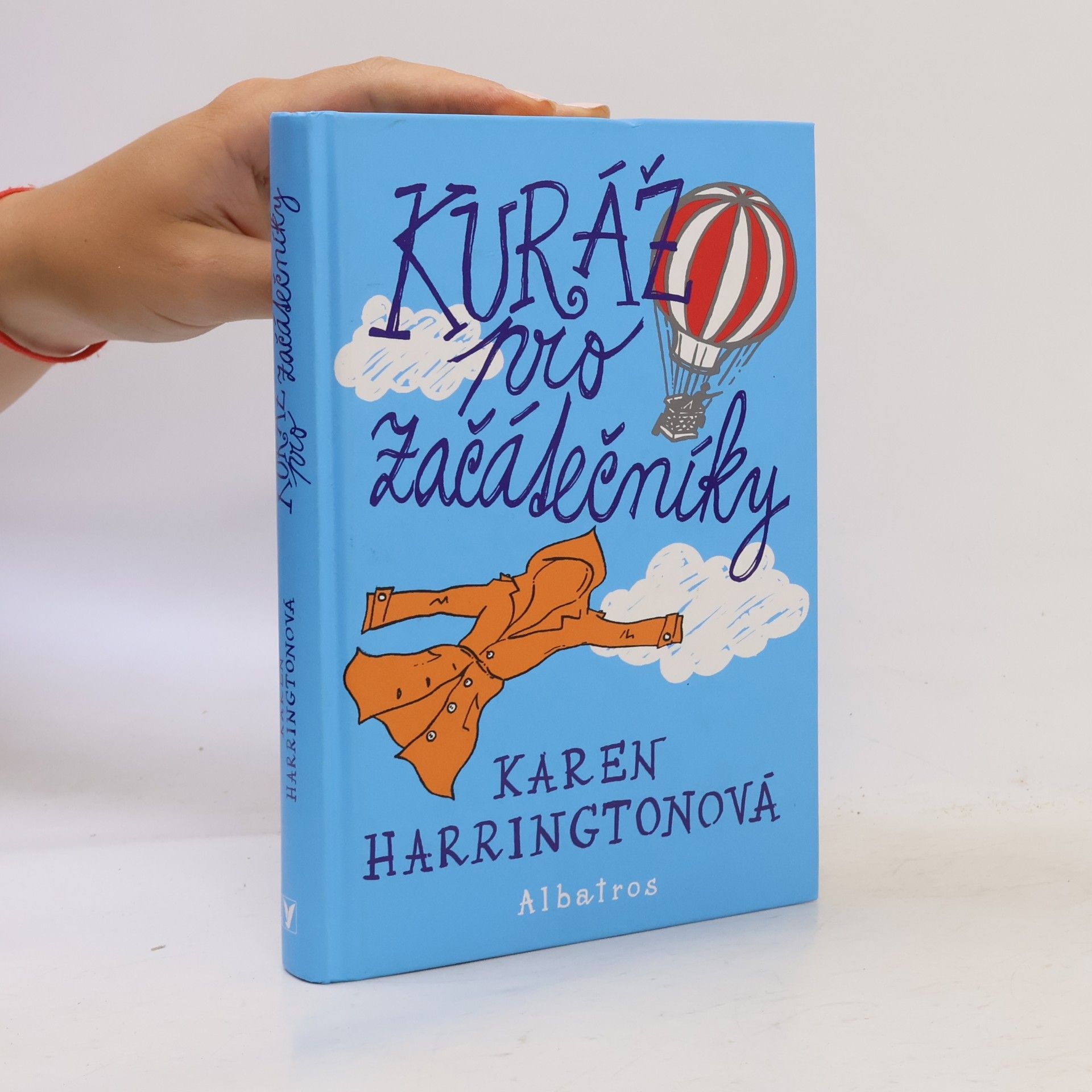 Karen Harrington Kuráž pro začátečníky