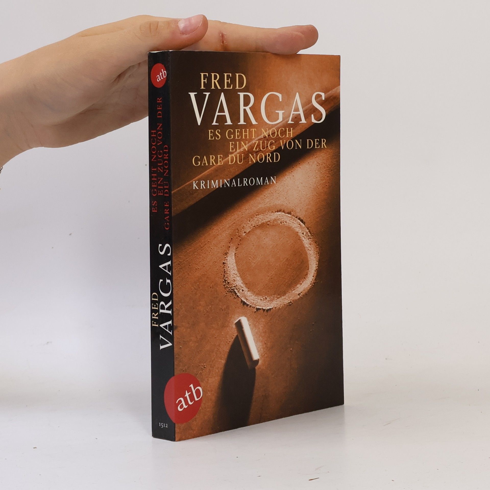 Fred Vargas Es geht noch ein Zug von der Gare du Nord