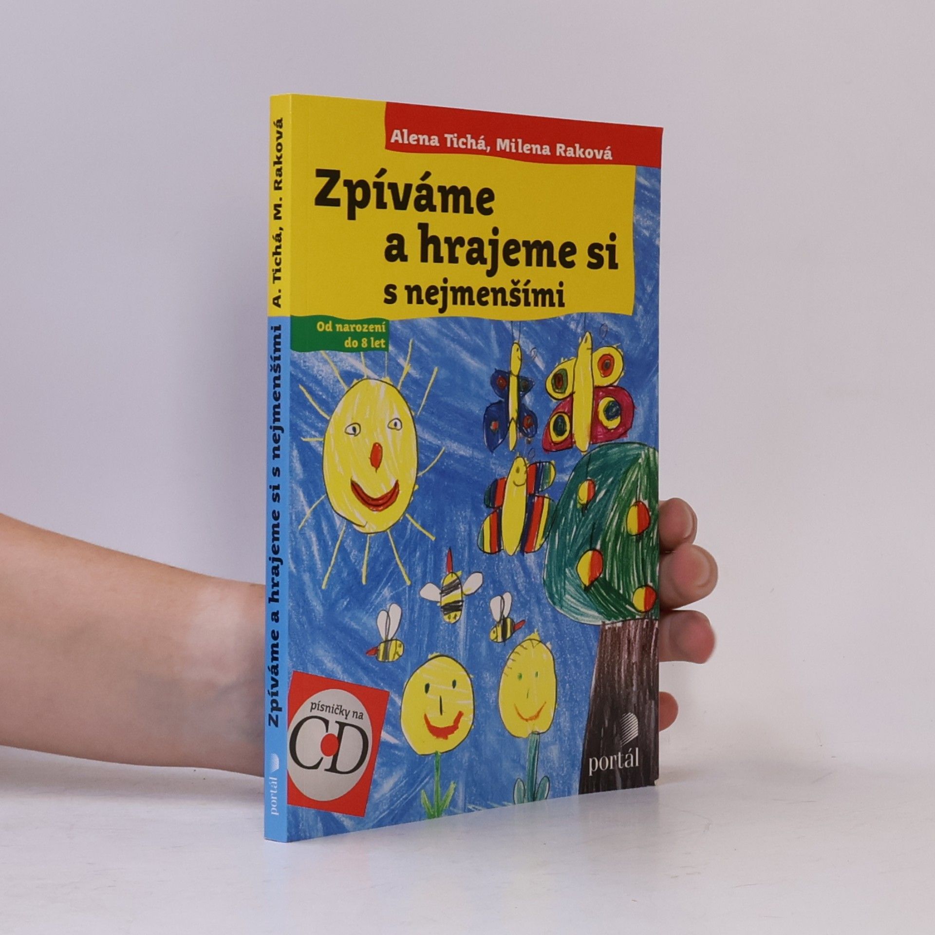 Alena Tichá Zpíváme a hrajeme si s nejmenšími