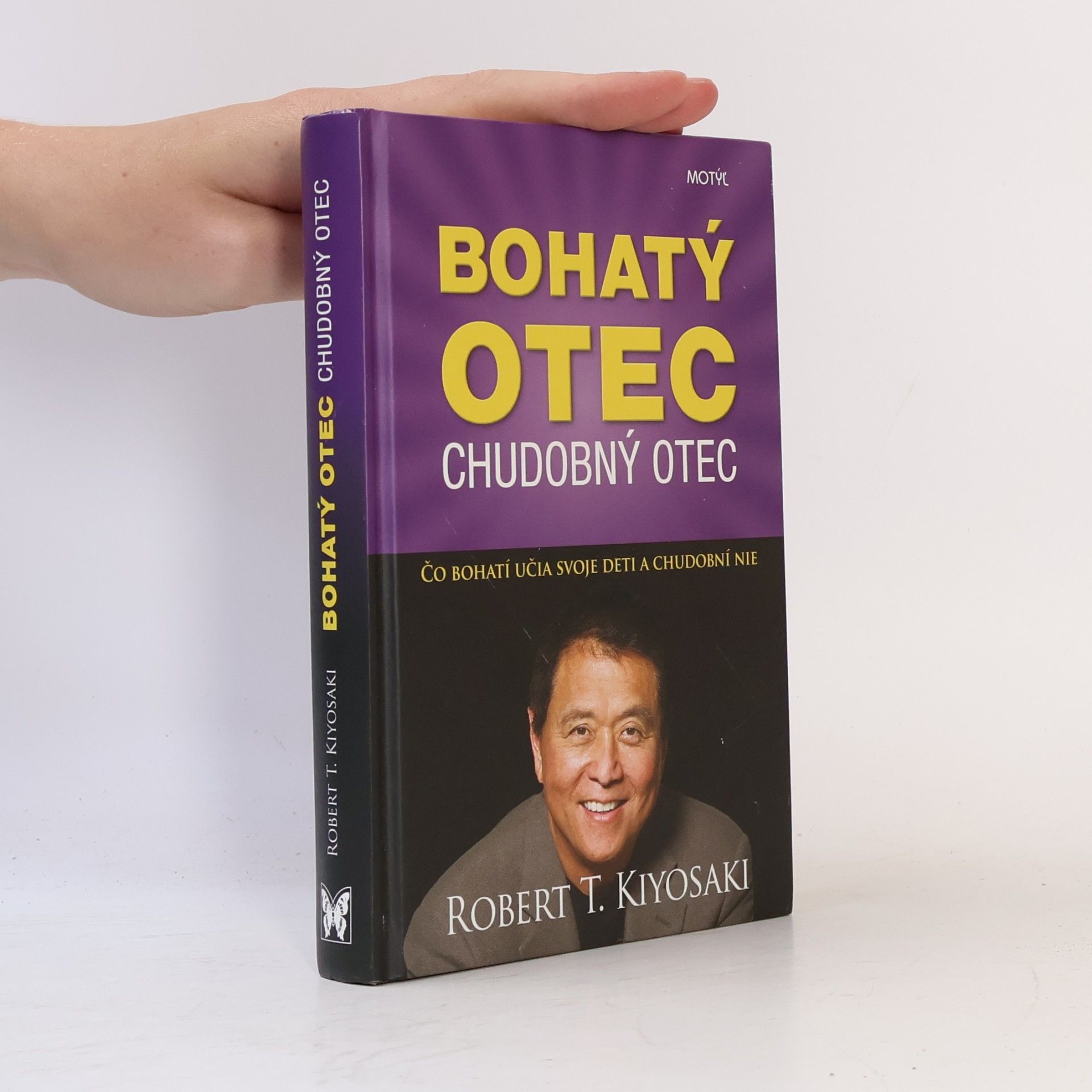 Robert Kiyosaki Bohatý otec chudobný otec Čo bohatí učia svoje deti a chudobní nie