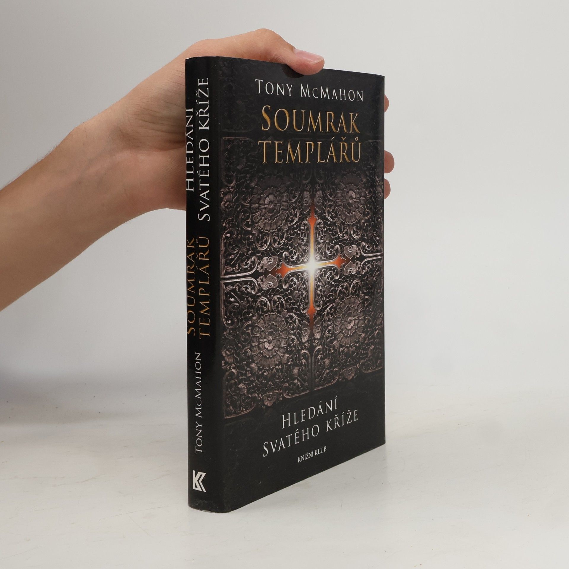 Soumrak templářů. Hledání svatého kříže