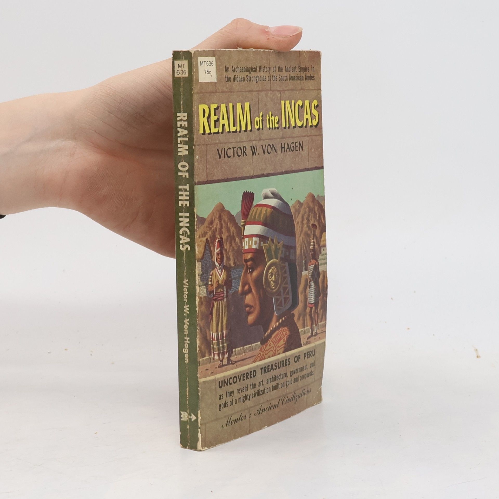 Victor Wolfgang Von Hagen Realms of the Incas