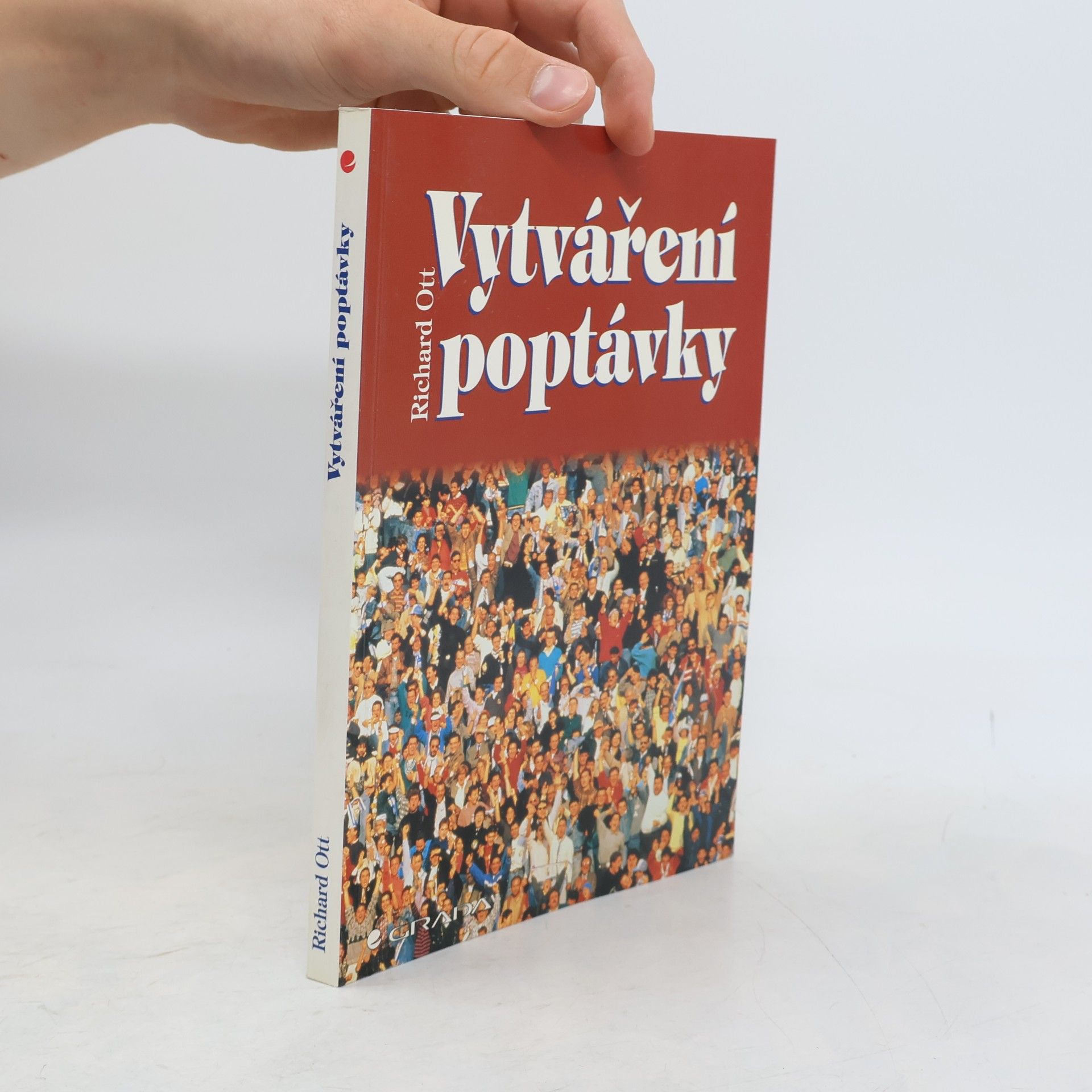 Ott Richard Vytváření poptávky