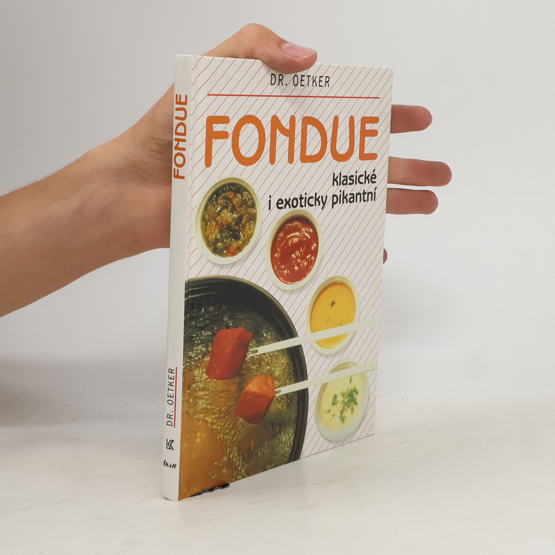 Alena Vlčková Fondue : klasické i exoticky pikantní