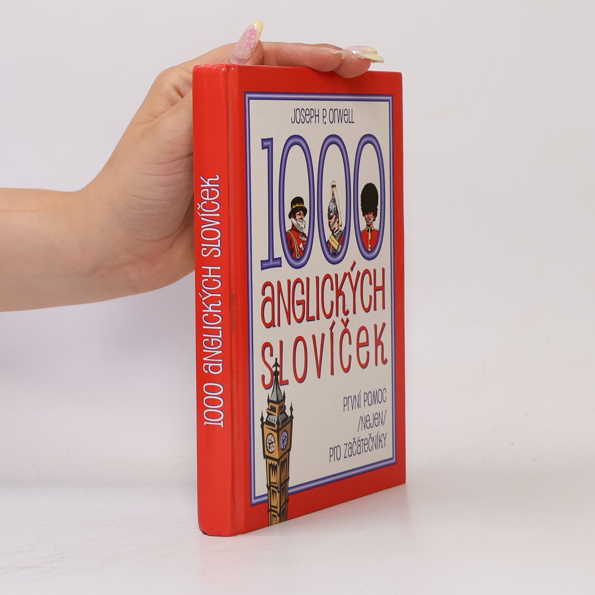 Joseph P. Orwell 1000 anglických slovíček: První pomoc (nejen) pro začátečníky