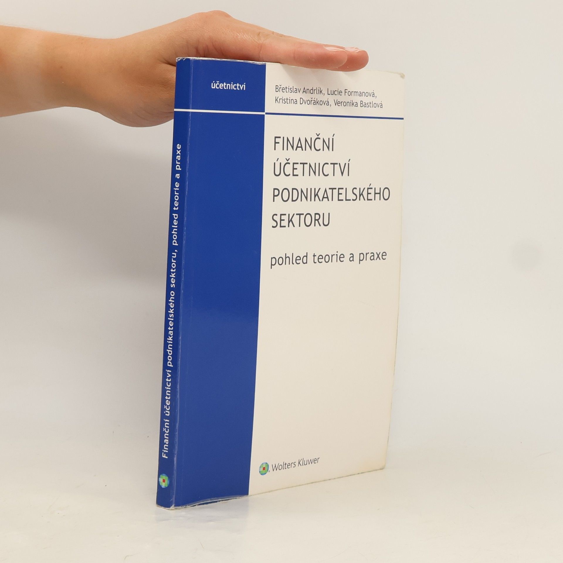 Veronika Bastlová Finanční účetnictví podnikatelského sektoru